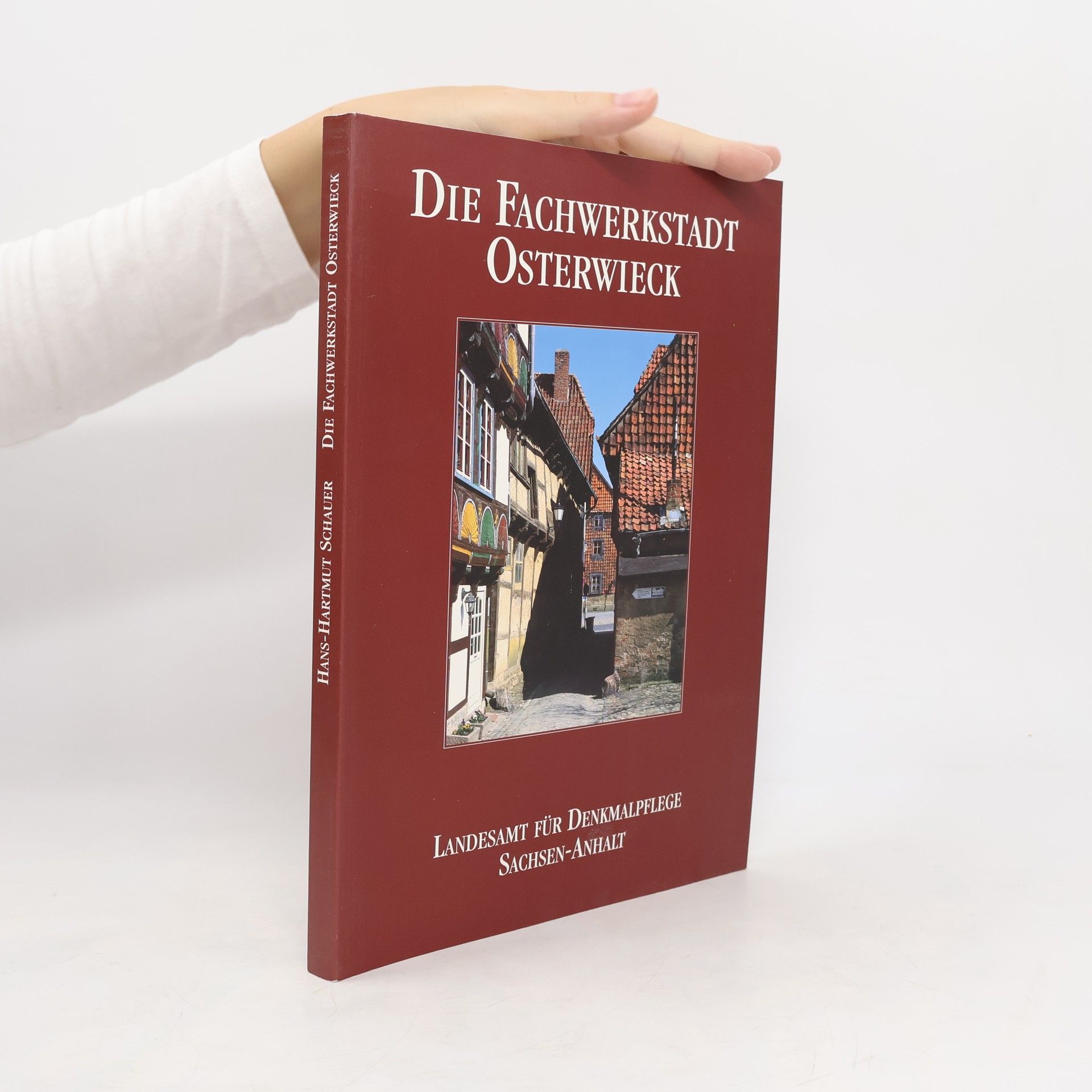 Hans-Hartmut Schauer Fachwerkstadt Osterwieck