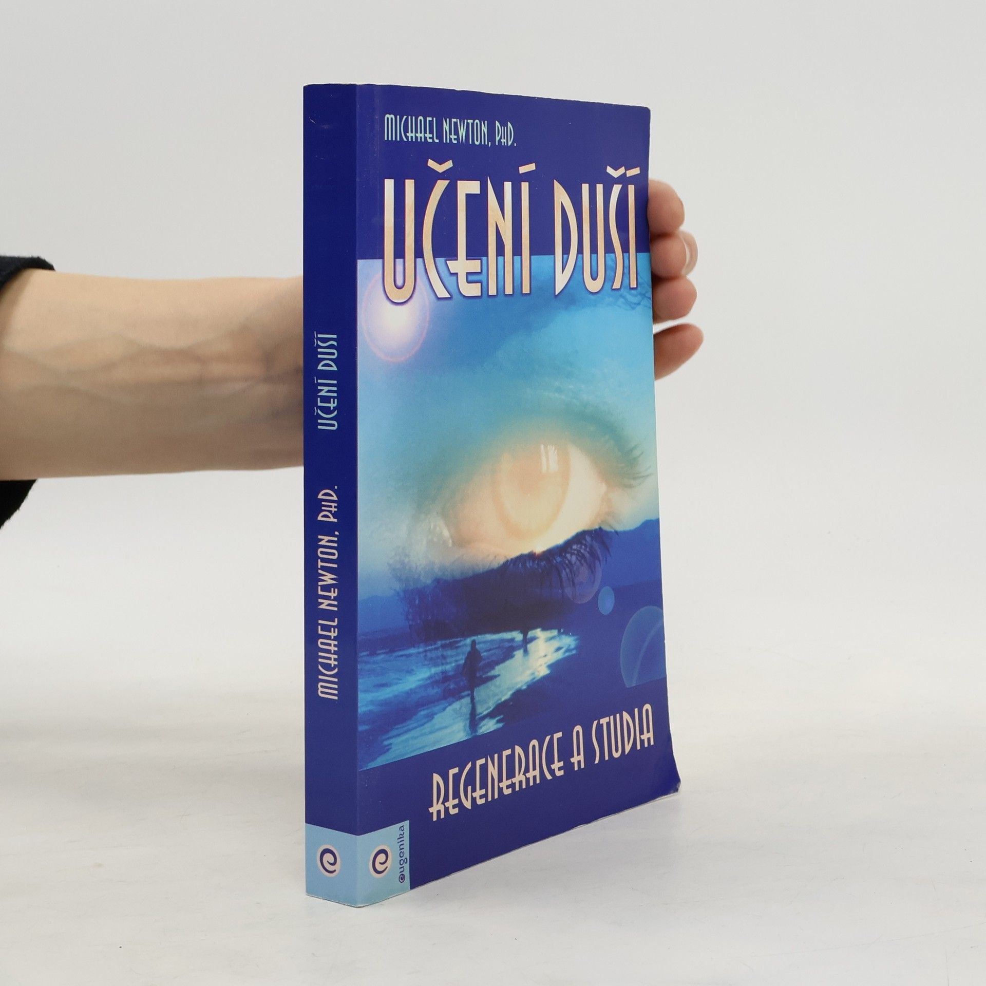 Michael Newton Učení duší. Regenerace a studia