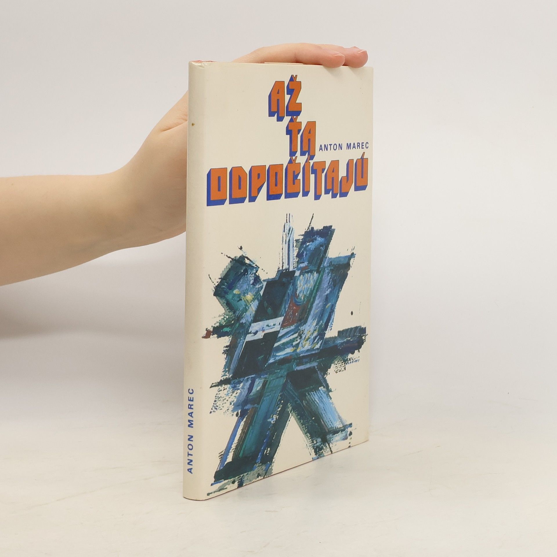 Anton Marec Až ťa odpočítajú