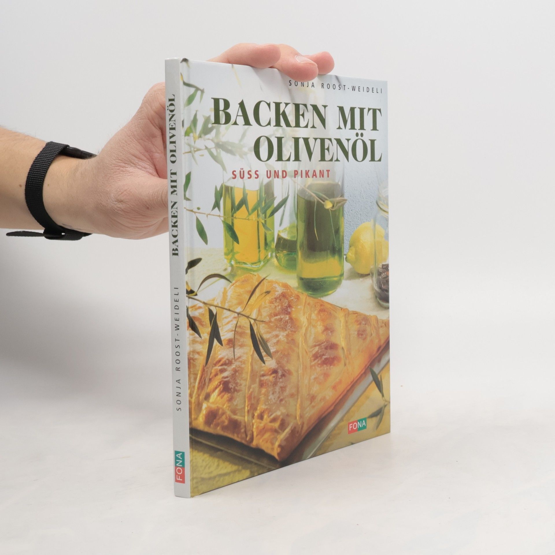 Sonja Roost Weideli Backen mit Olivenöl