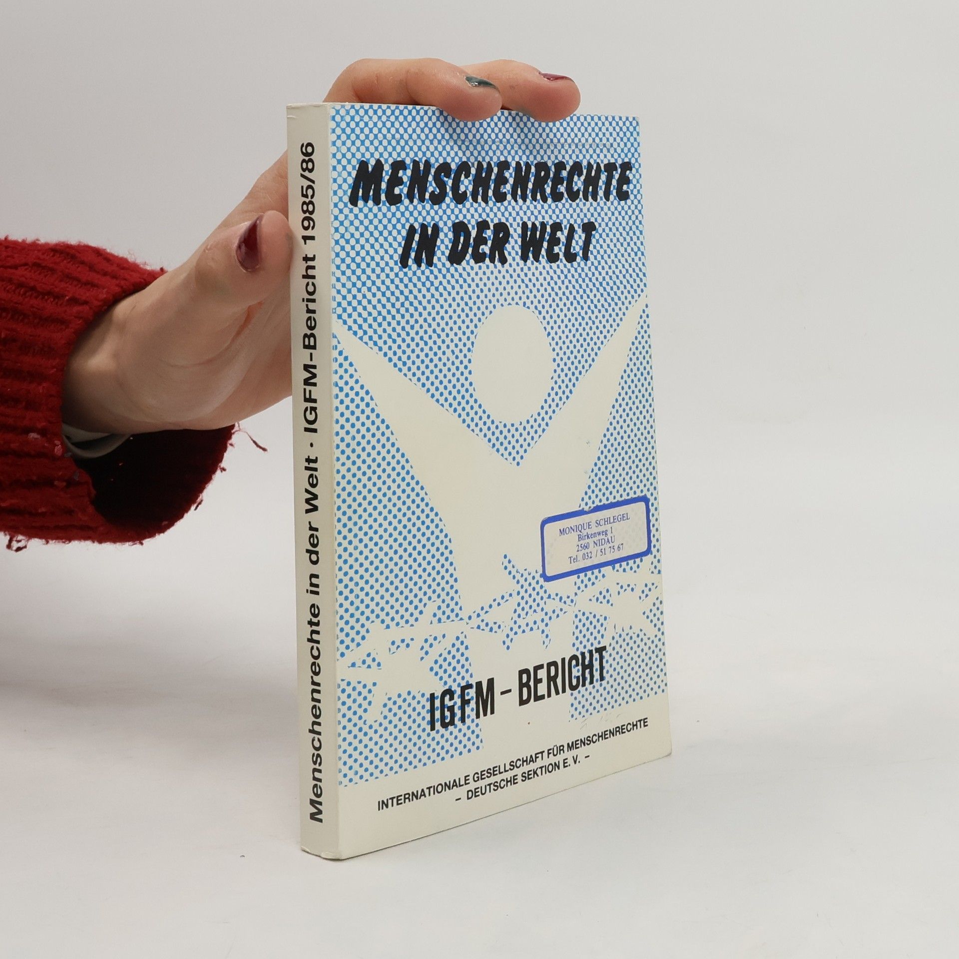 Kolektiv autorů Menschenrechte in der Welt. IGFM-Bericht 1985/86