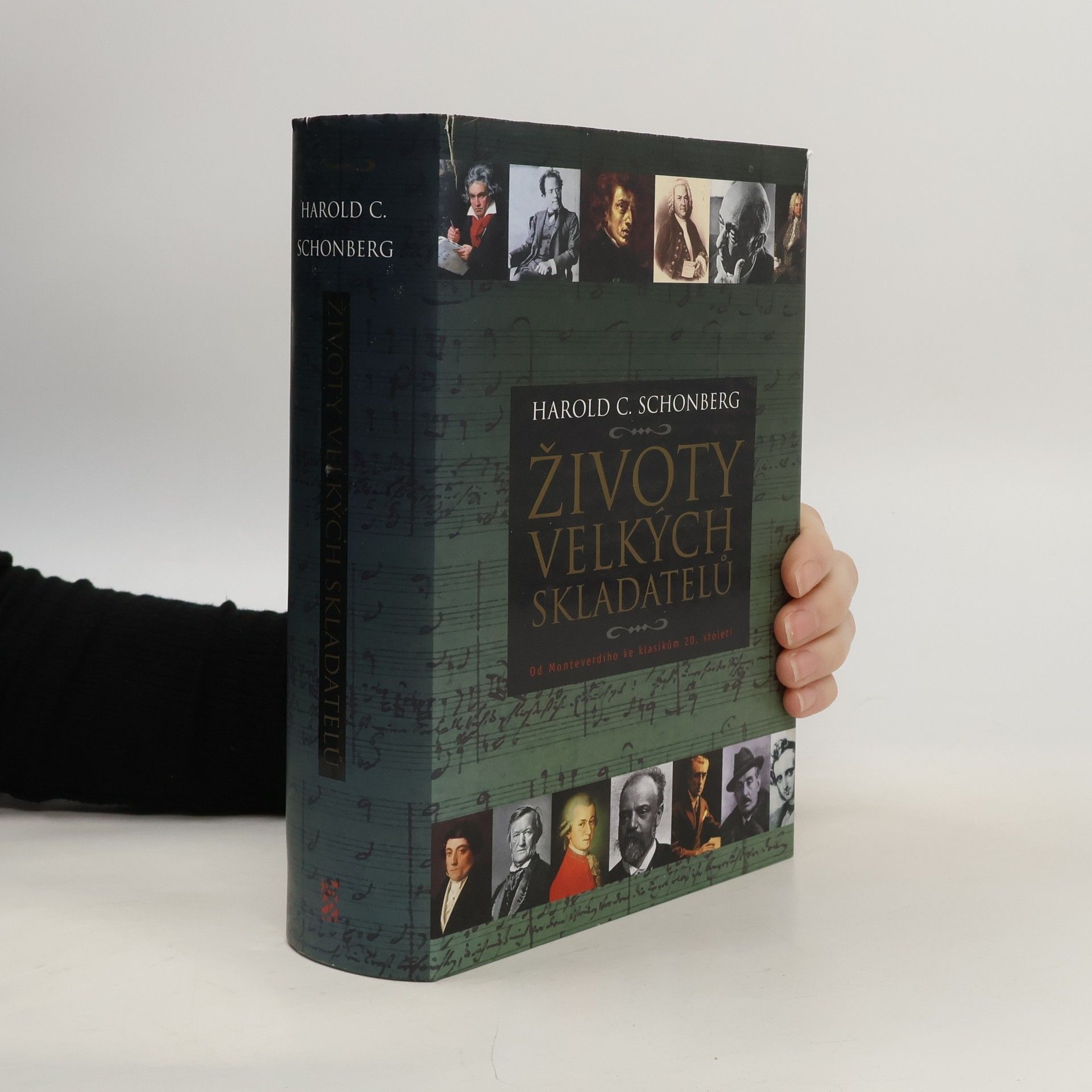 Harold C. Schonberg Životy velkých skladatelů : [od Monteverdiho ke klasikům 20. století]