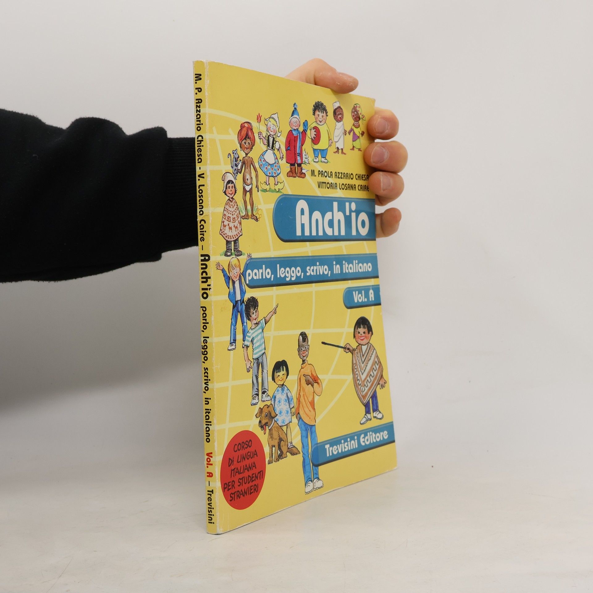 M. Paola Azzario Chiesa Anch'io parlo, leggo, scrivo in italiano. Corso di lingua italiana per stranieri. Con CD Audio. Per la scuola media