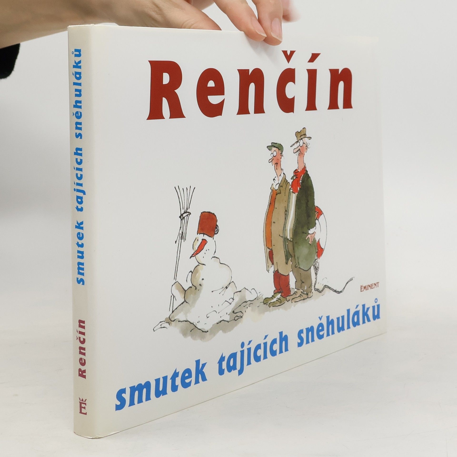 Vladimír Renčín Smutek tajících sněhuláků