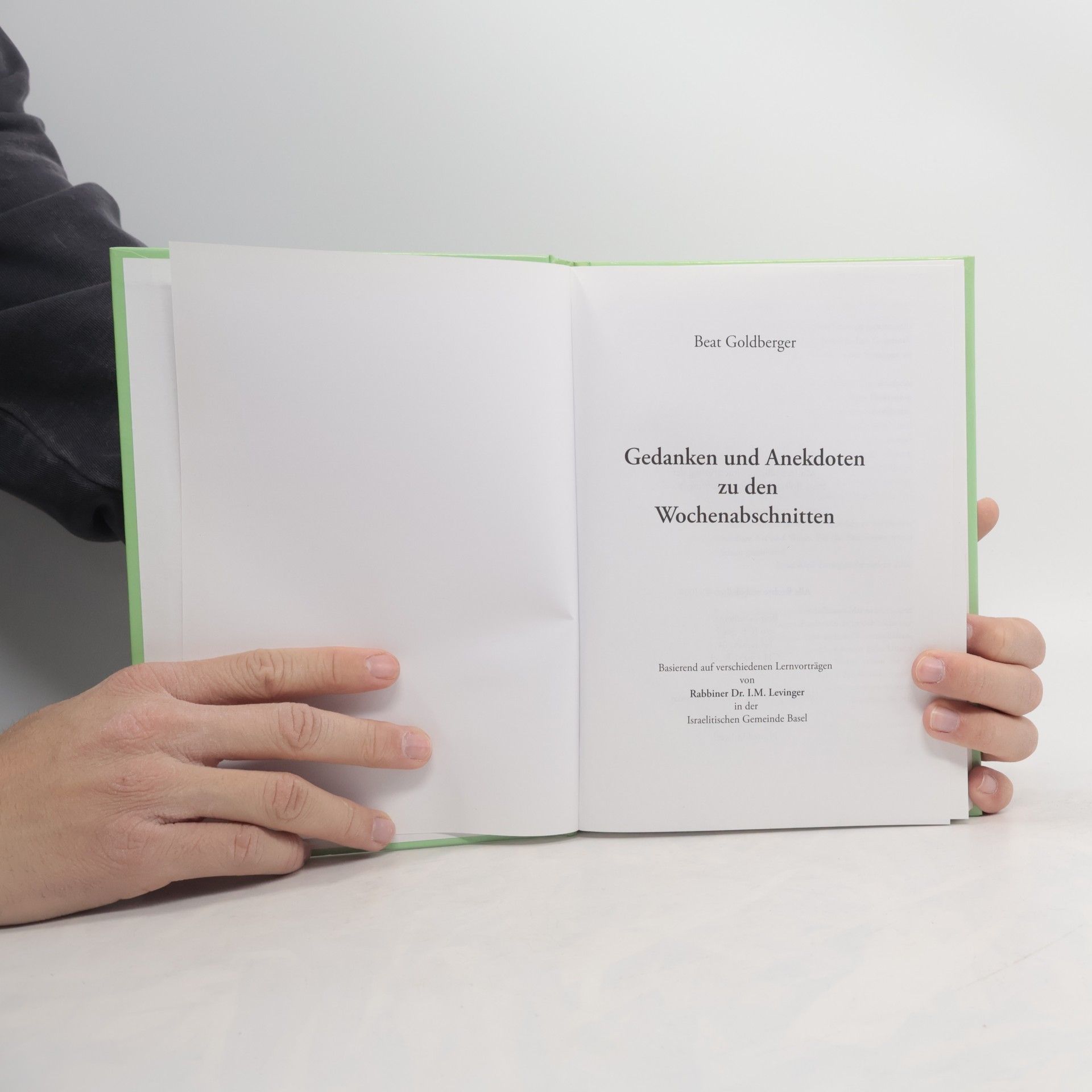 Beat Goldberger Gedanken und Anekdoten zu den Wochenabschnitten