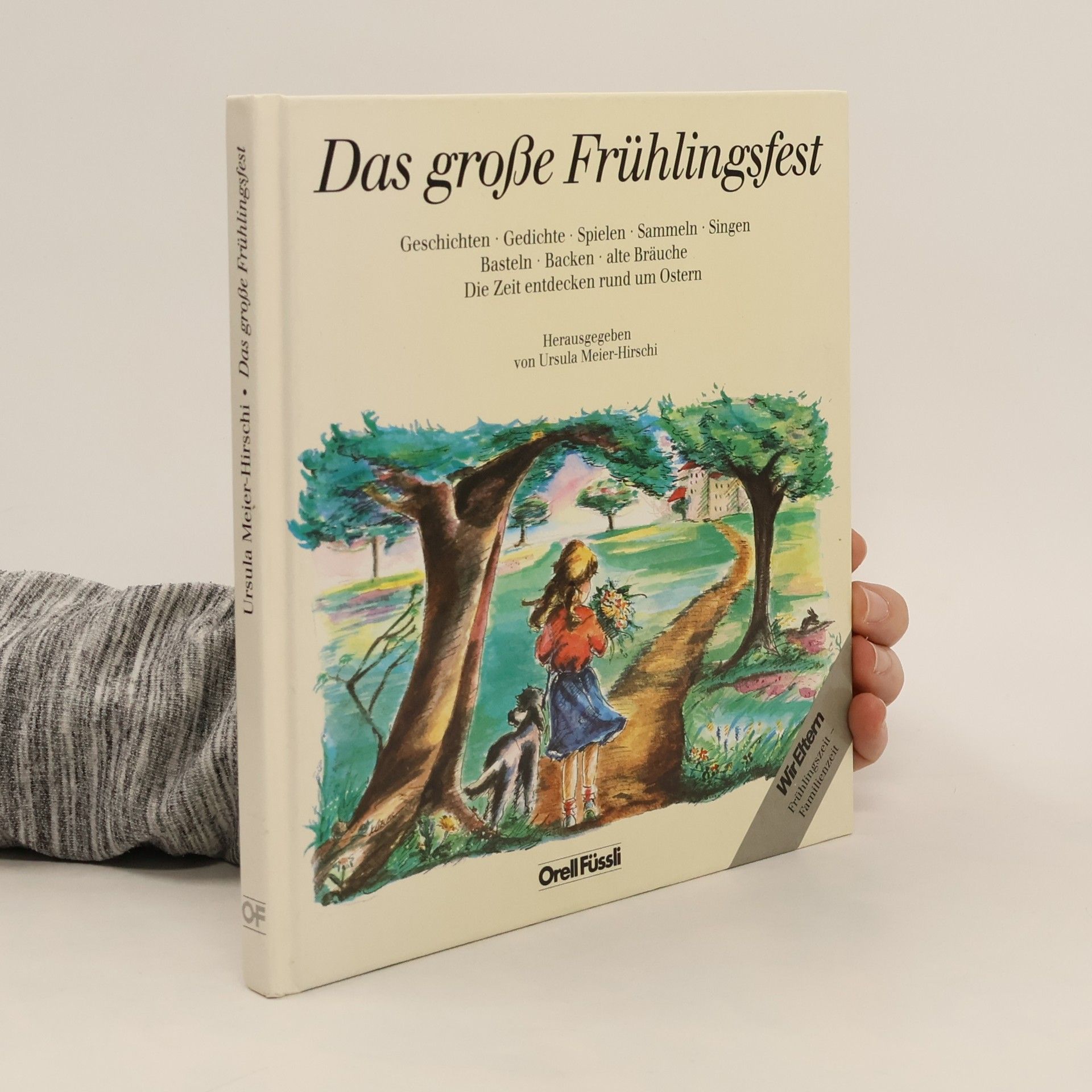 Ursula Meier-Hirschi Das große Frühlingsfest