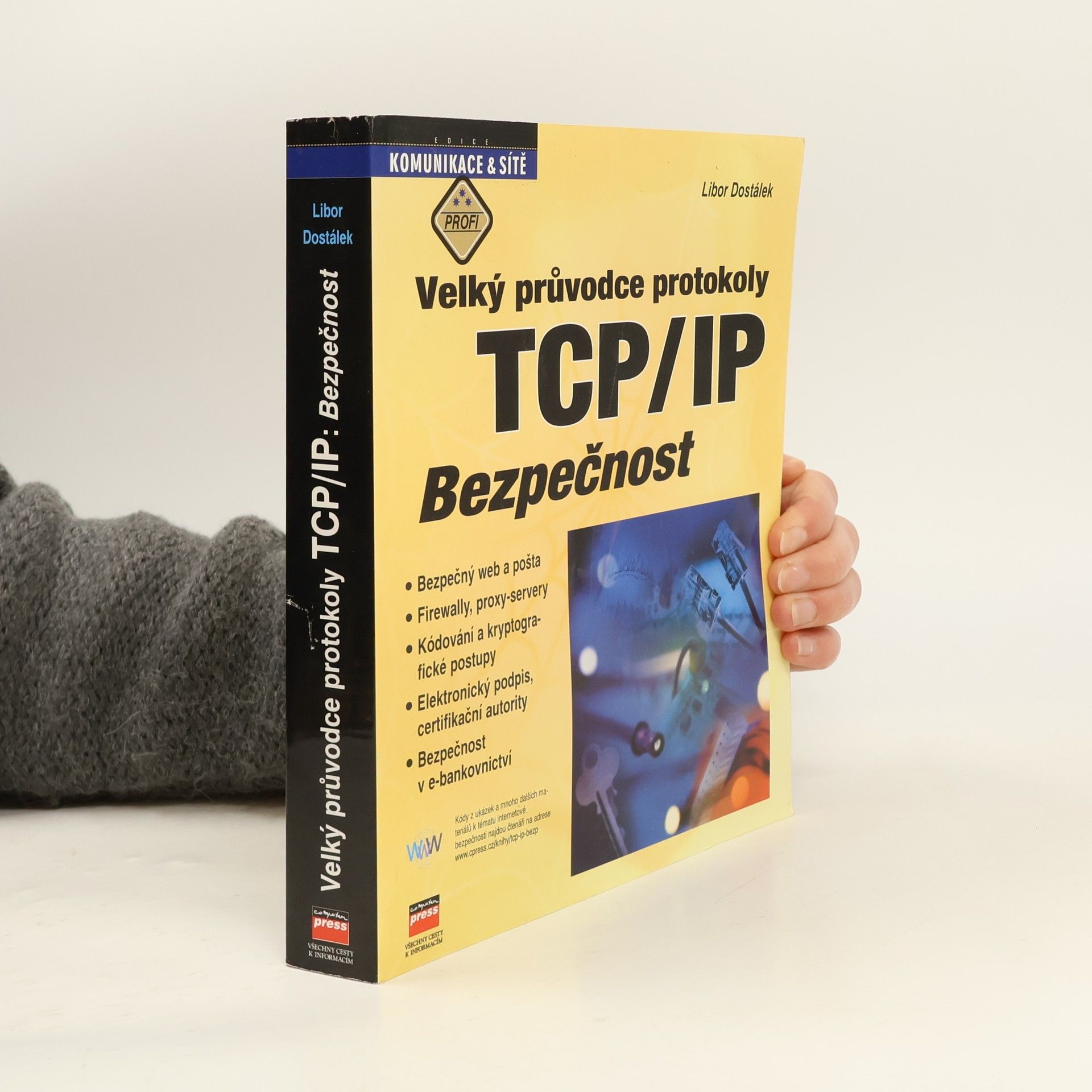 Libor Dostálek Velký průvodce protokoly TCP/IP. Bezpečnost.