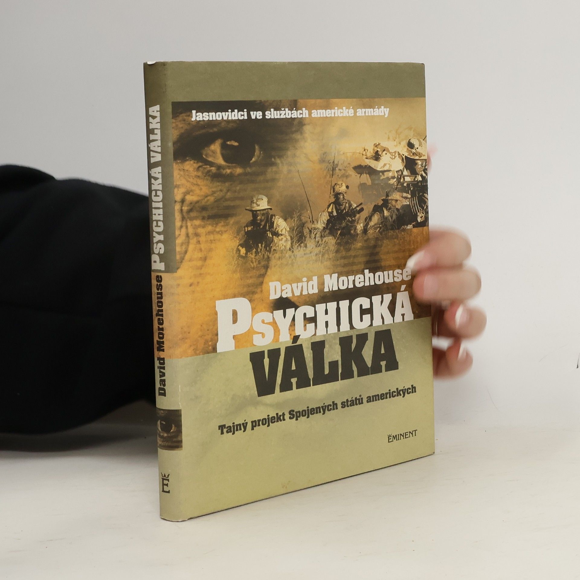 David Morehouse Psychická válka: Jasnovidci ve službách americké armády