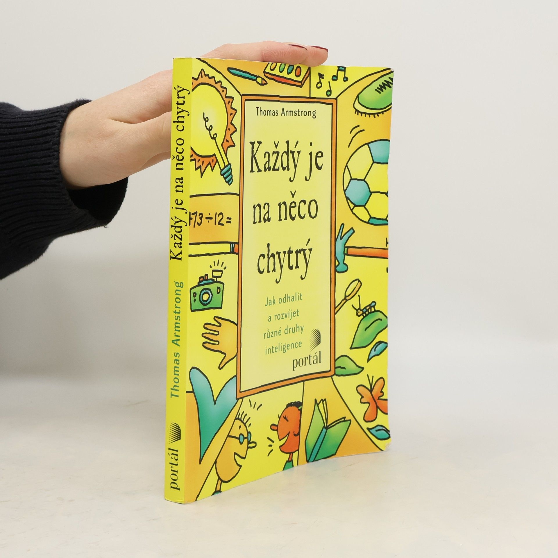 Thomas Armstrong Každý je na něco chytrý