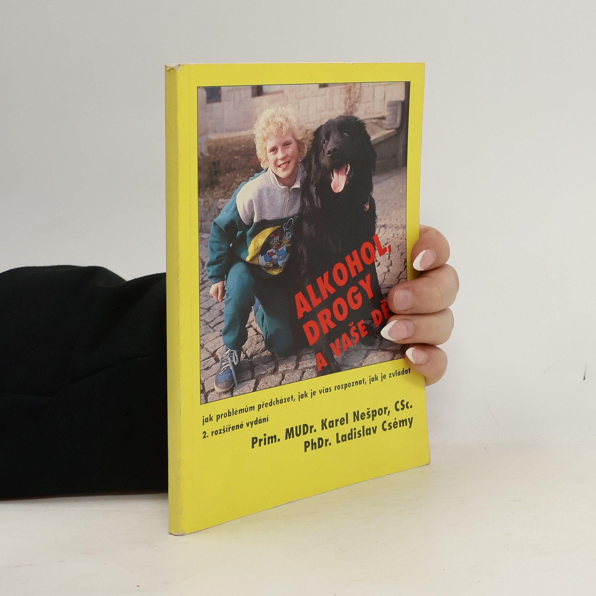Karel Nešpor Alkohol, drogy a vaše děti