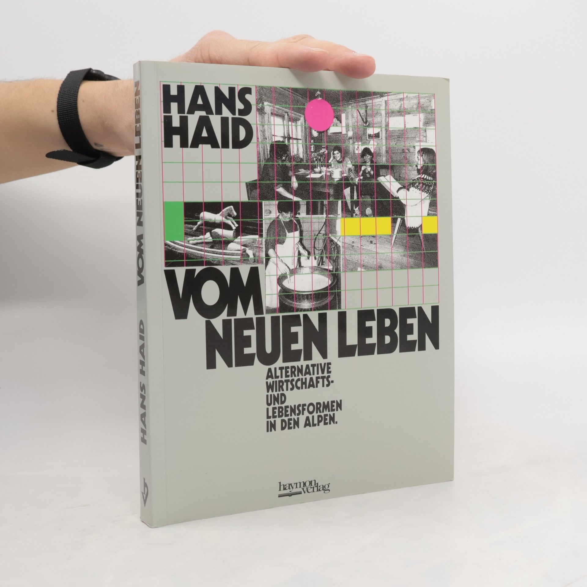 Hans Haid Vom neuen Leben