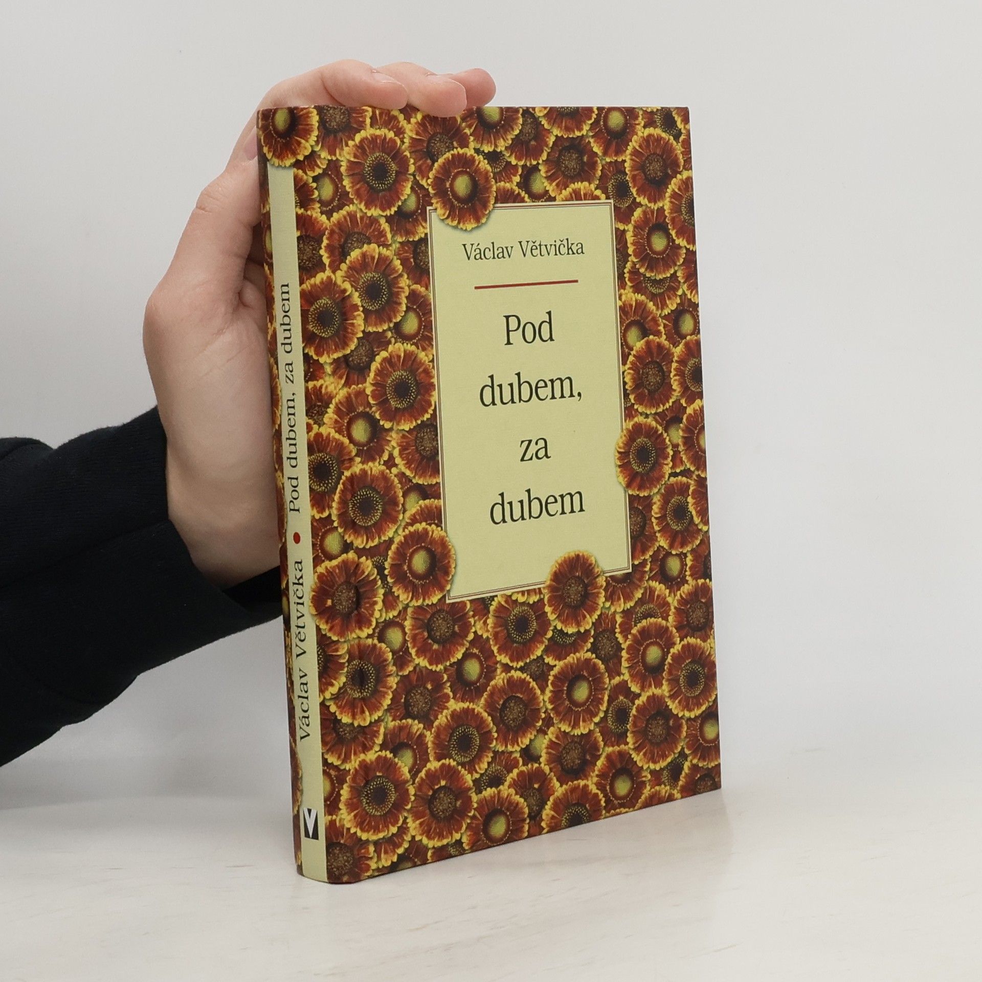 Václav Větvička Pod dubem, za dubem