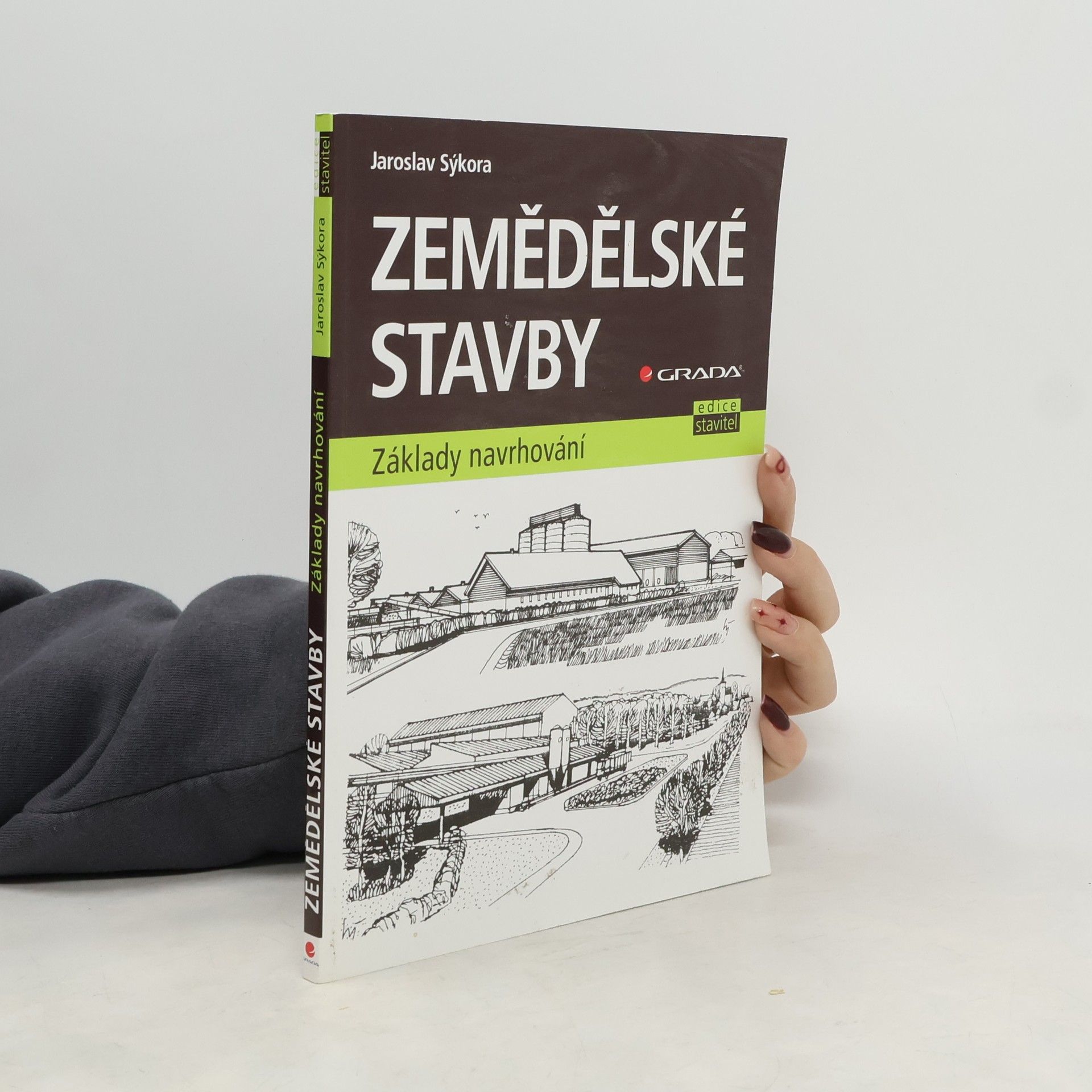 Jaroslav Sýkora Zemědělské stavby : základy navrhování