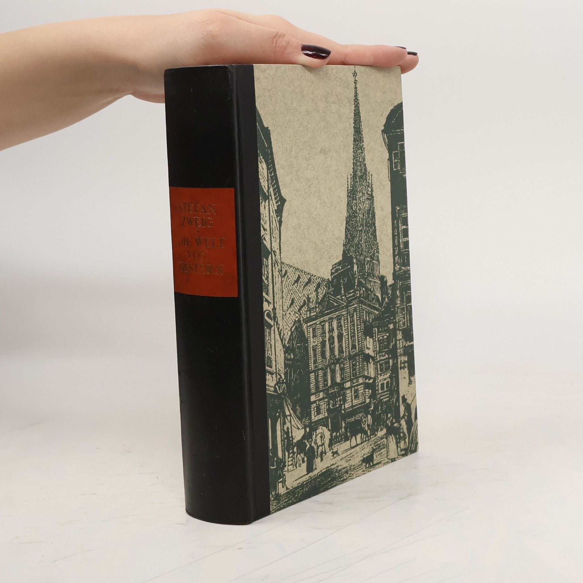 Stefan Zweig Die Welt von Gestern