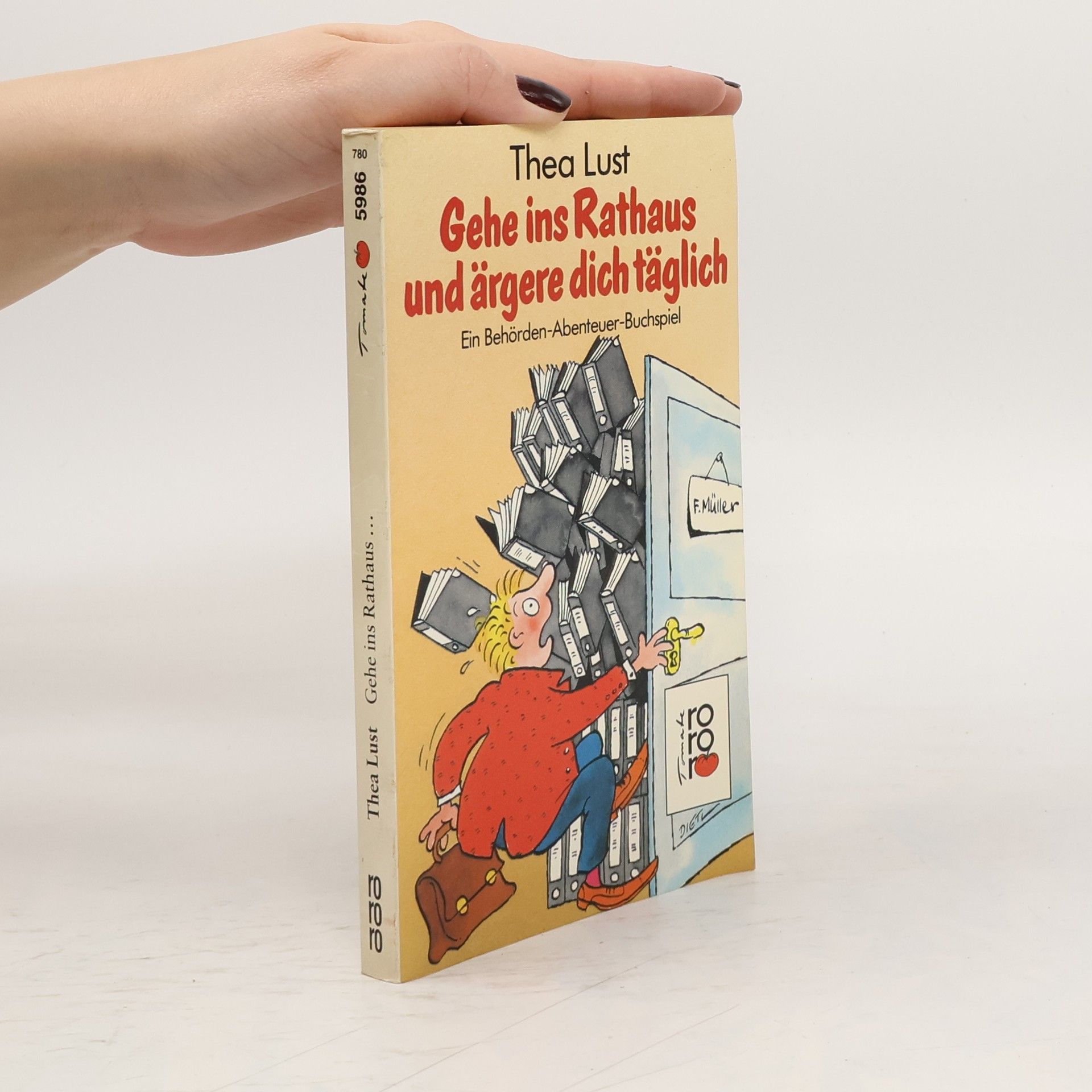 rororo Tomate: Gehe ins Rathaus und ärgere dich täglich