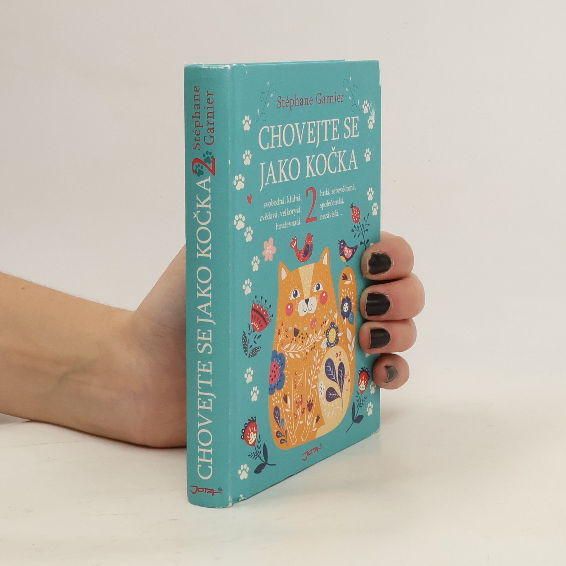 Stéphane Garnier Chovejte se jako kočka 2