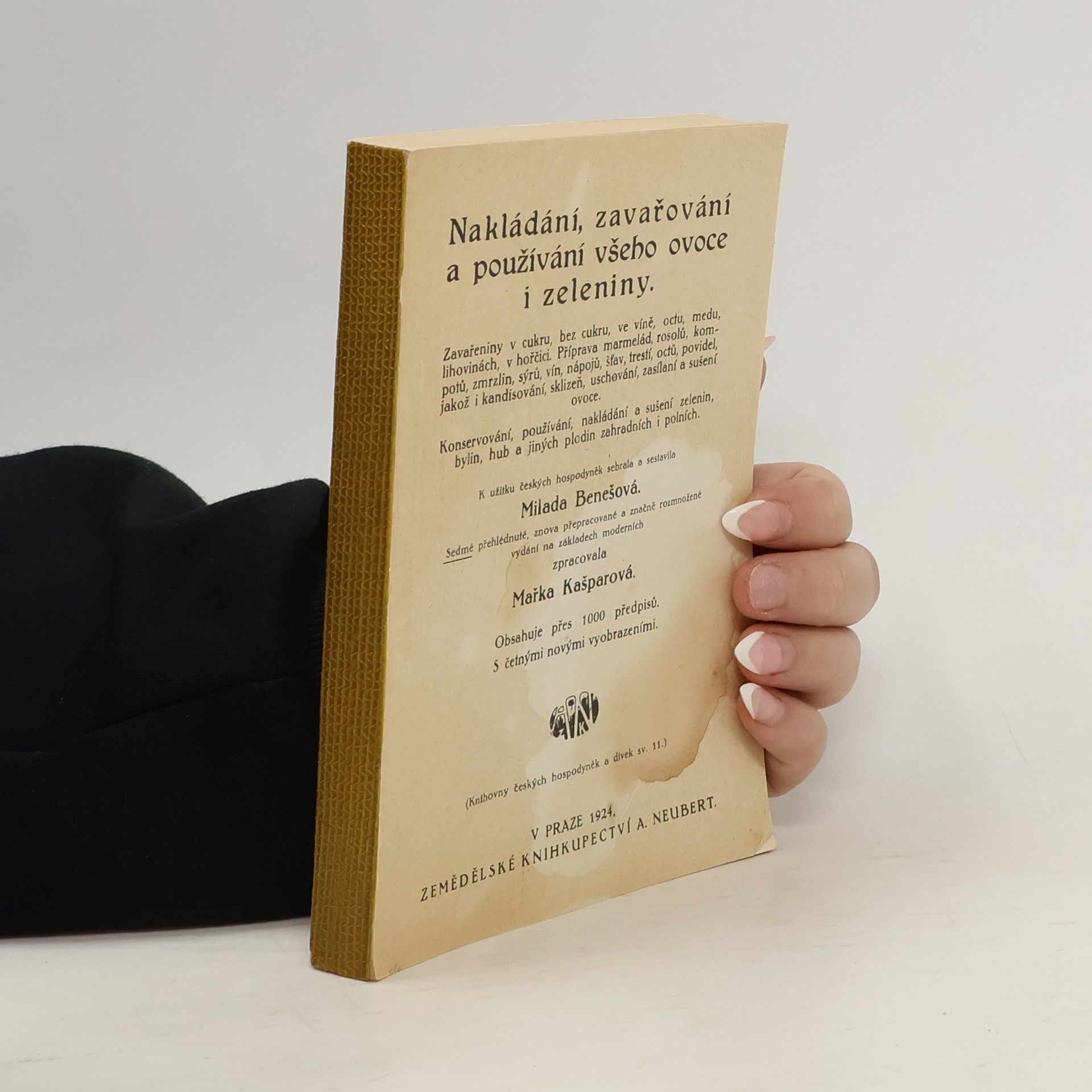Milada Benešová Nakládání, zavařování a používání všeho ovoce i zeleniny