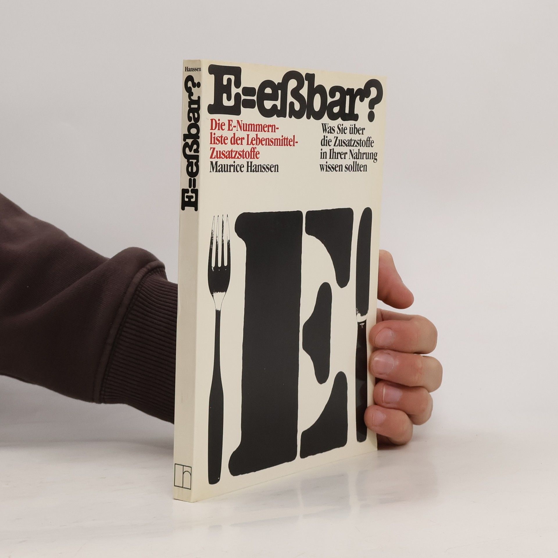 Maurice Hanssen E = eßbar?