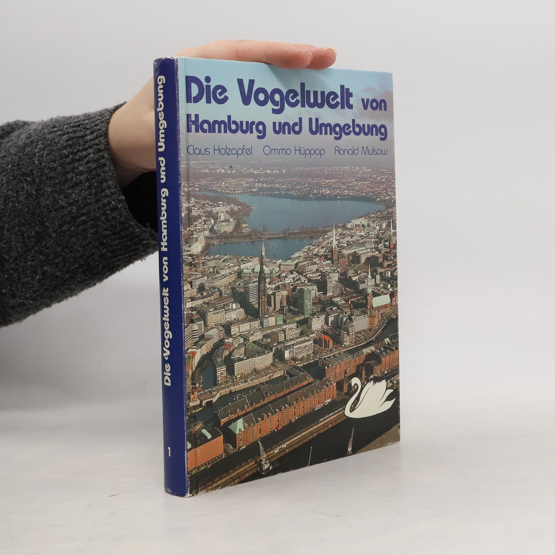 Claus Holzapfel Die Vogelwelt von Hamburg und Umgebung
