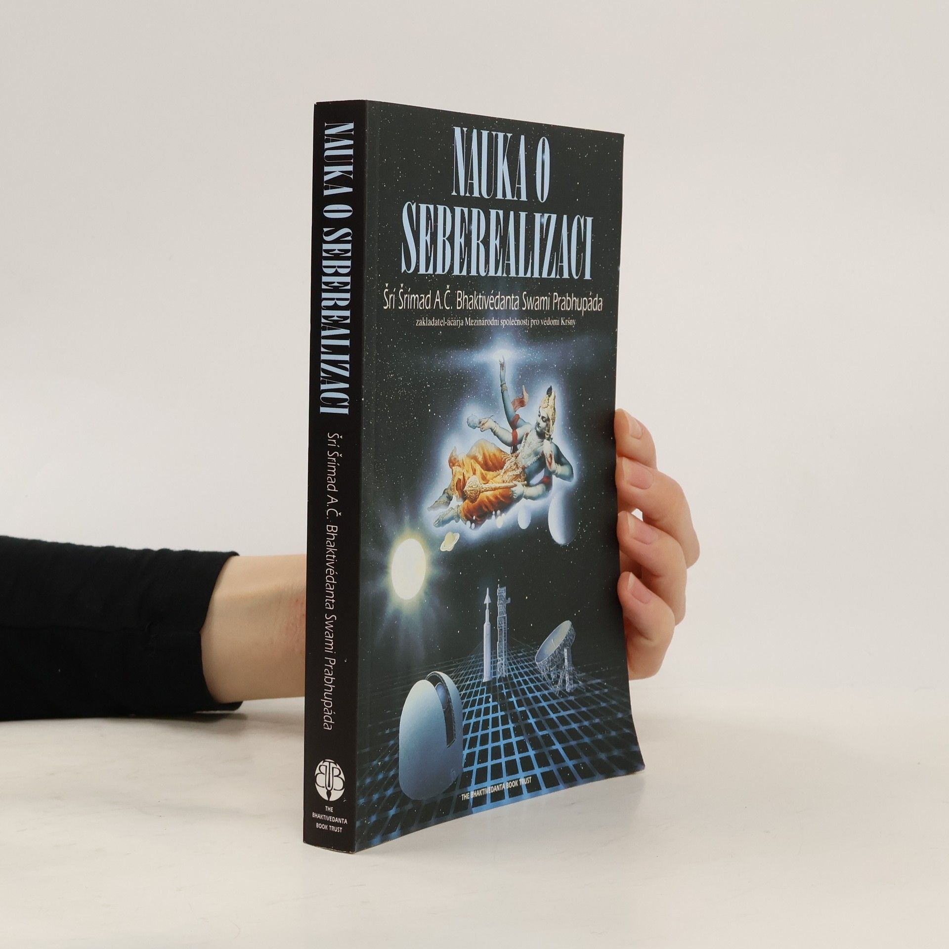 A. C. Bhaktivédánta Svámí Prabhupáda Nauka o seberealizaci
