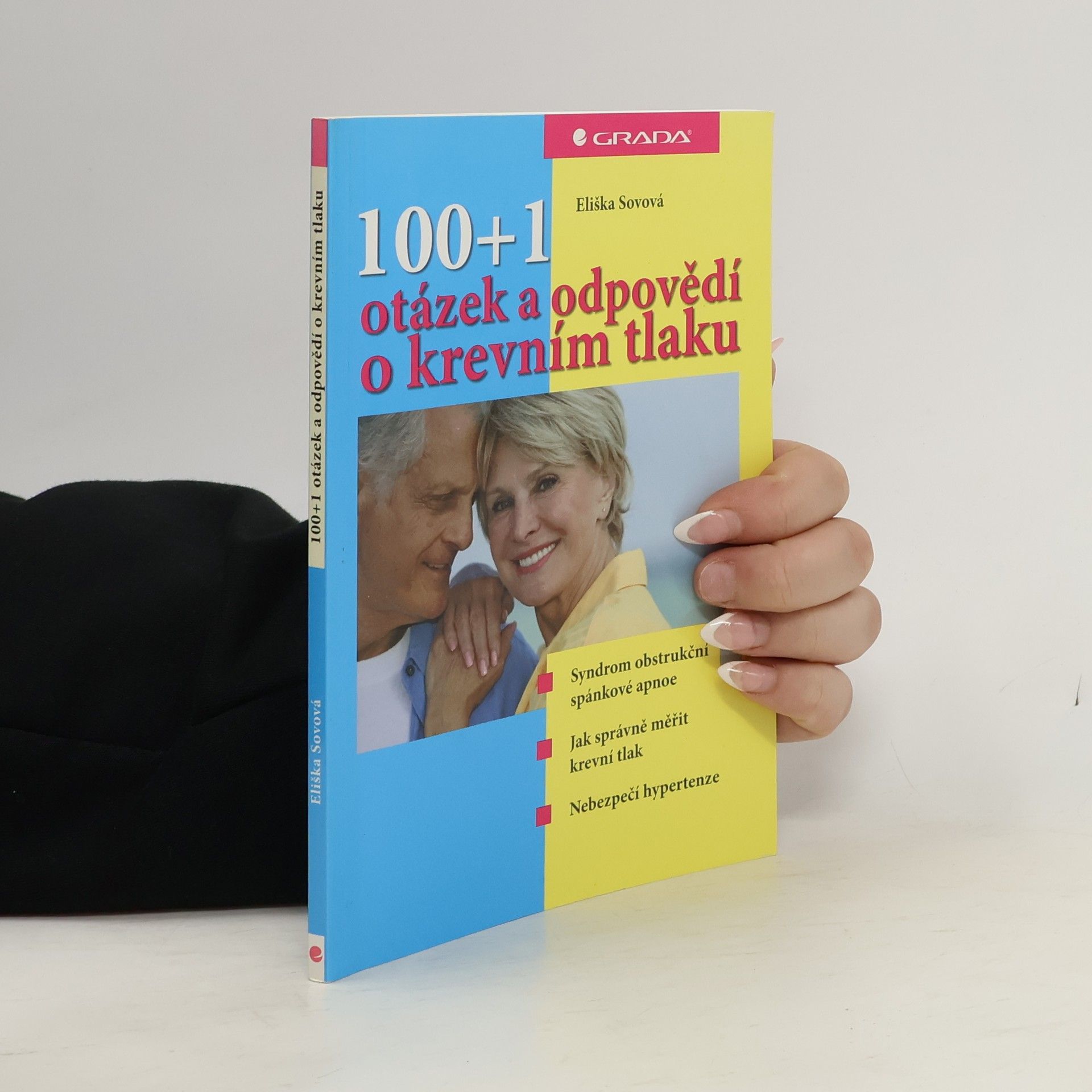 Eliška Sovová 100+1 otázek a odpovědí o krevním tlaku