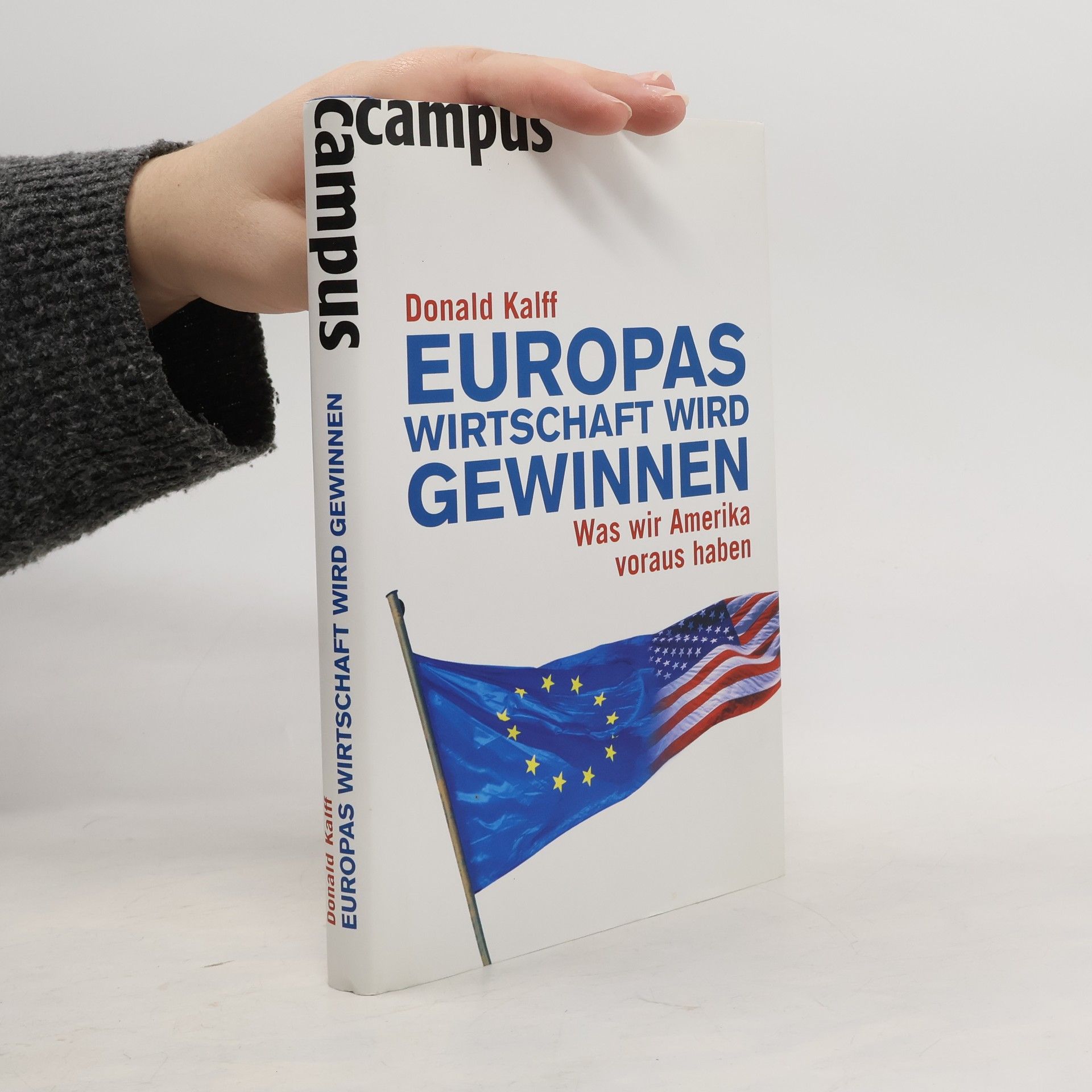 Donald Kalff Europas Wirtschaft wird gewinnen