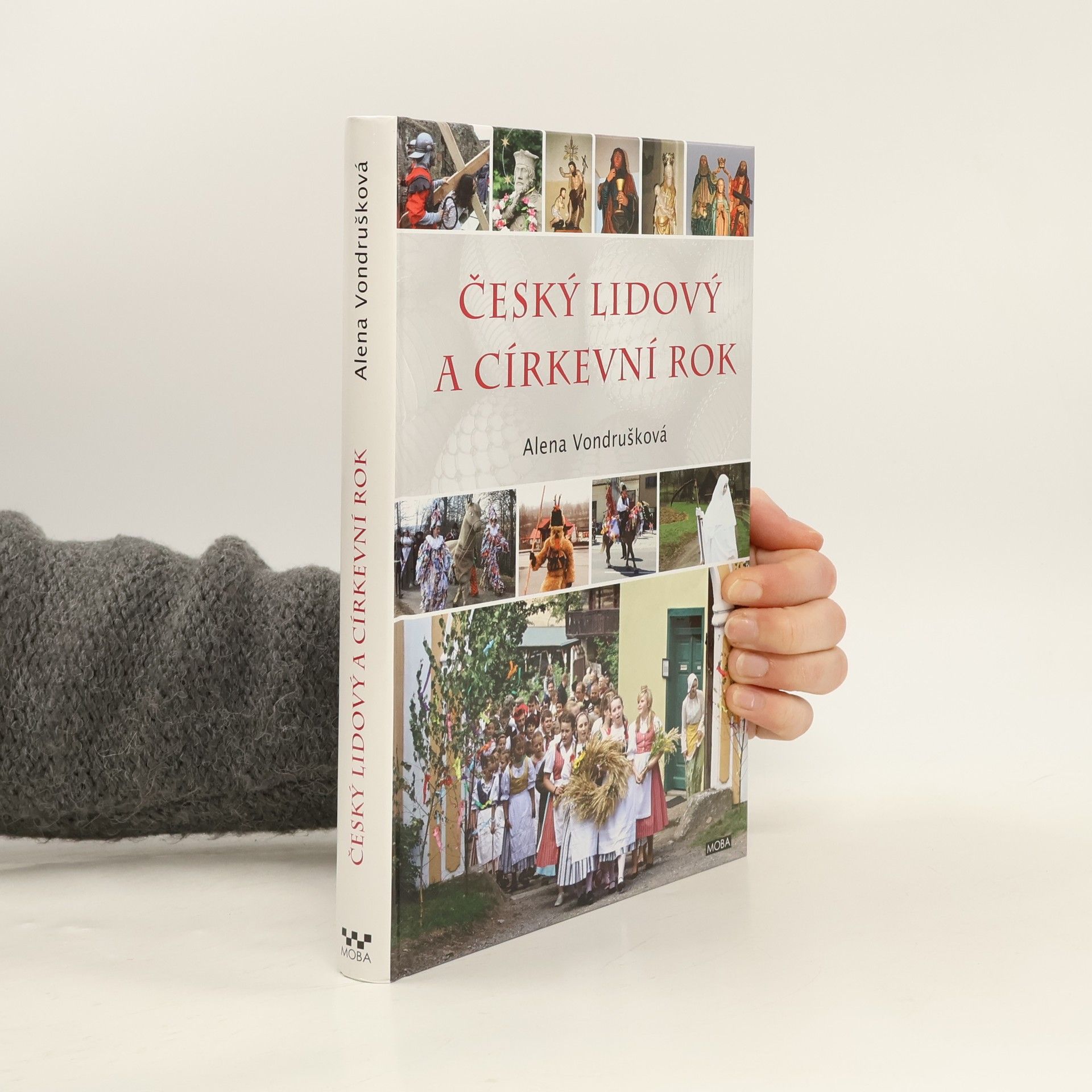 Alena Vondrušková Český lidový a církevní rok