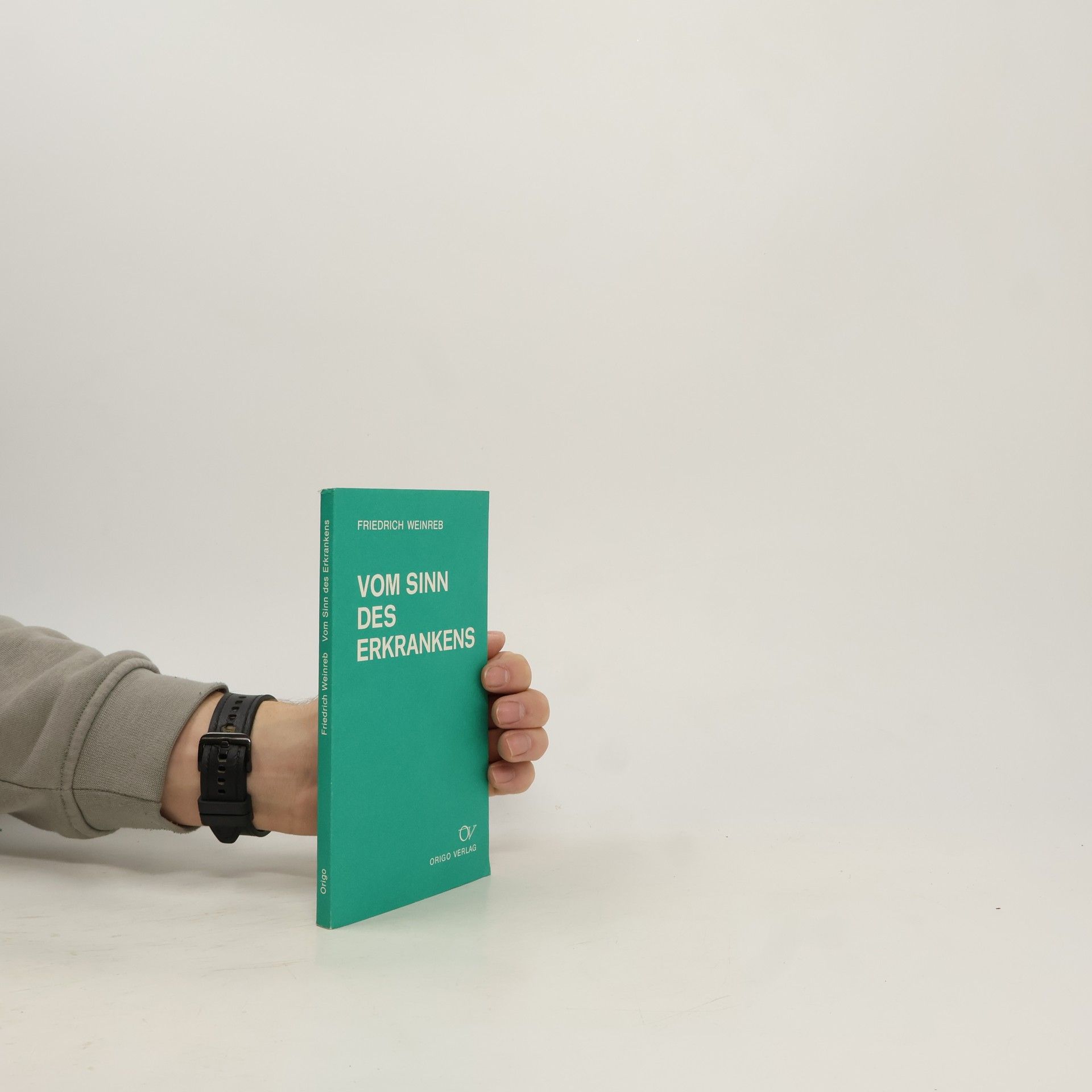 Friedrich Weinreb Vom Sinn des Erkrankens