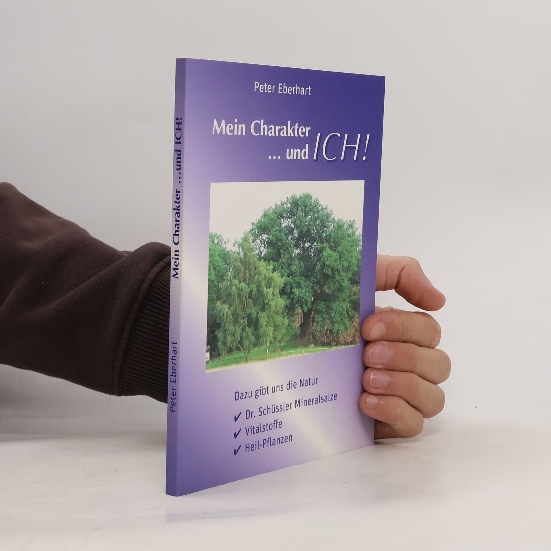 Peter Eberhart Mein Charakter ... und Ich!