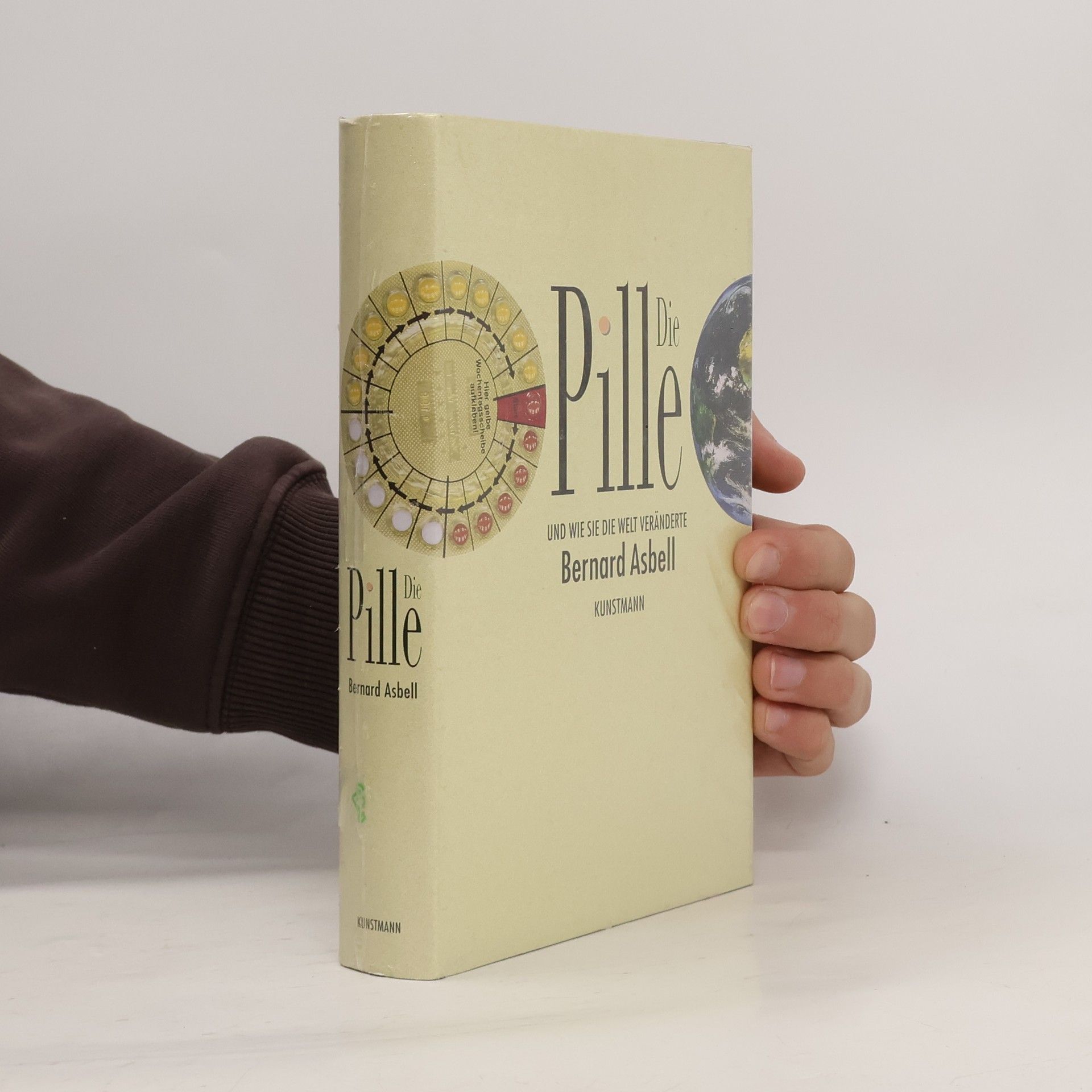 Bernard Asbell Die Pille und wie sie die Welt veränderte