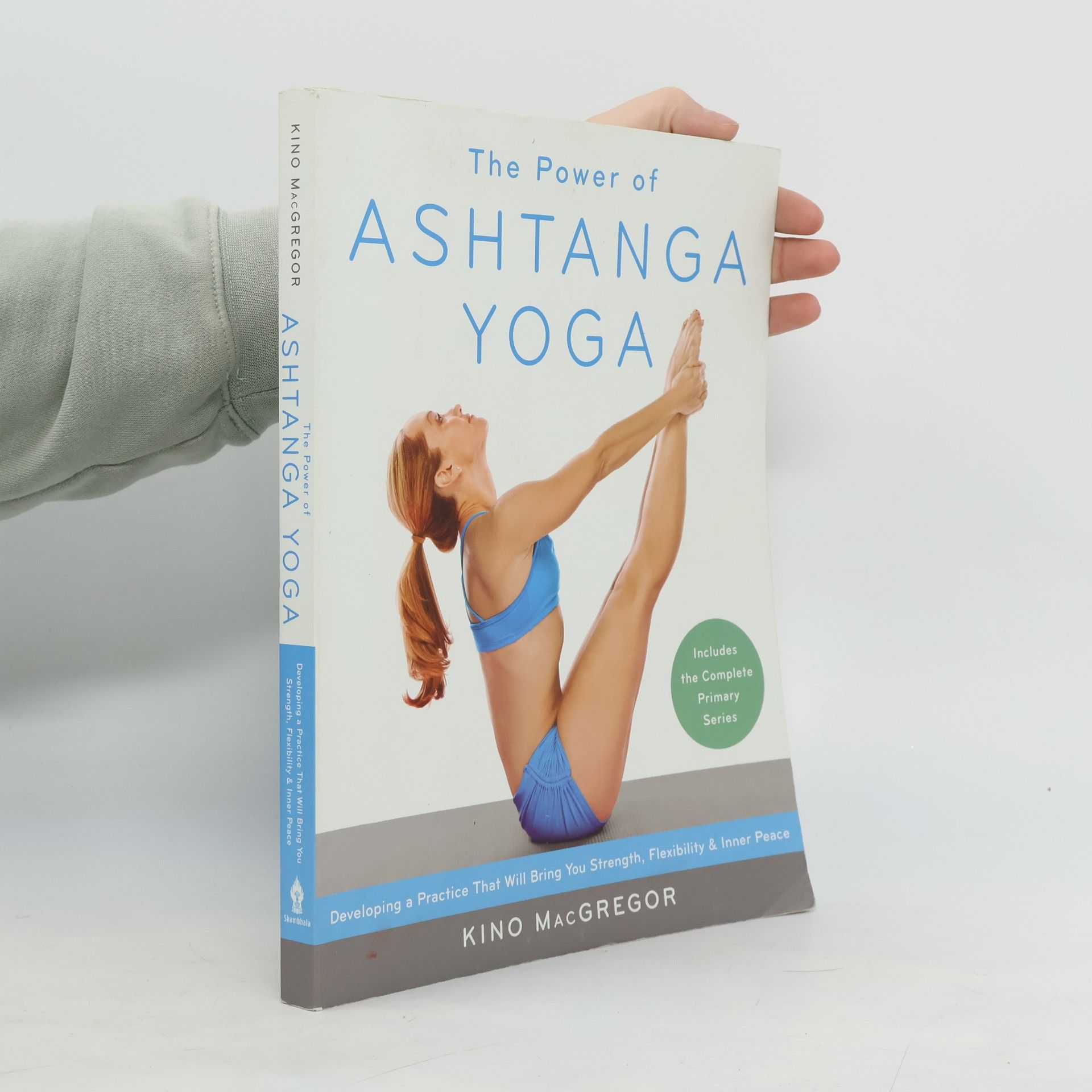 Kino MacGregor The power of ashtanga yoga