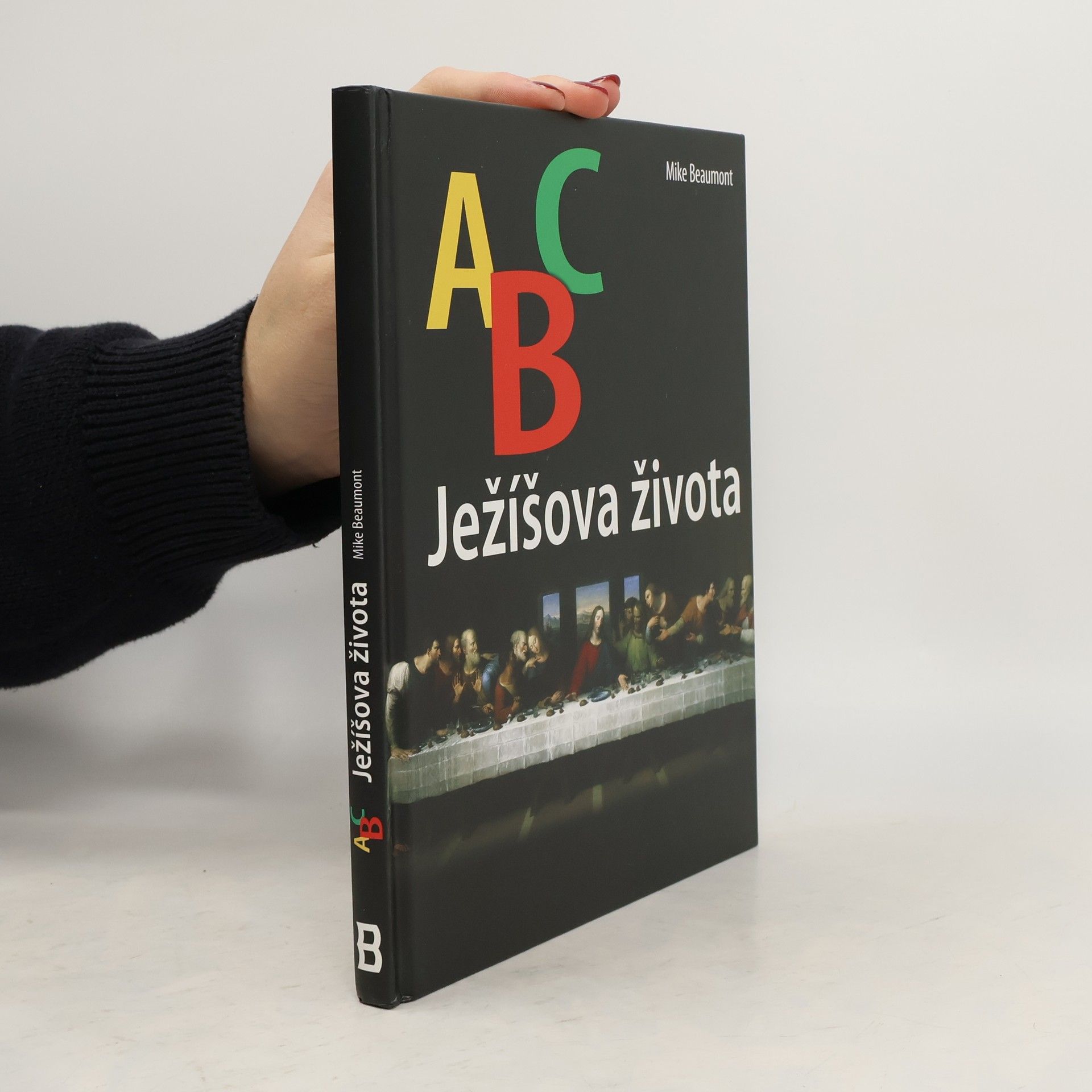 Mike Beaumont ABC Ježíšova života