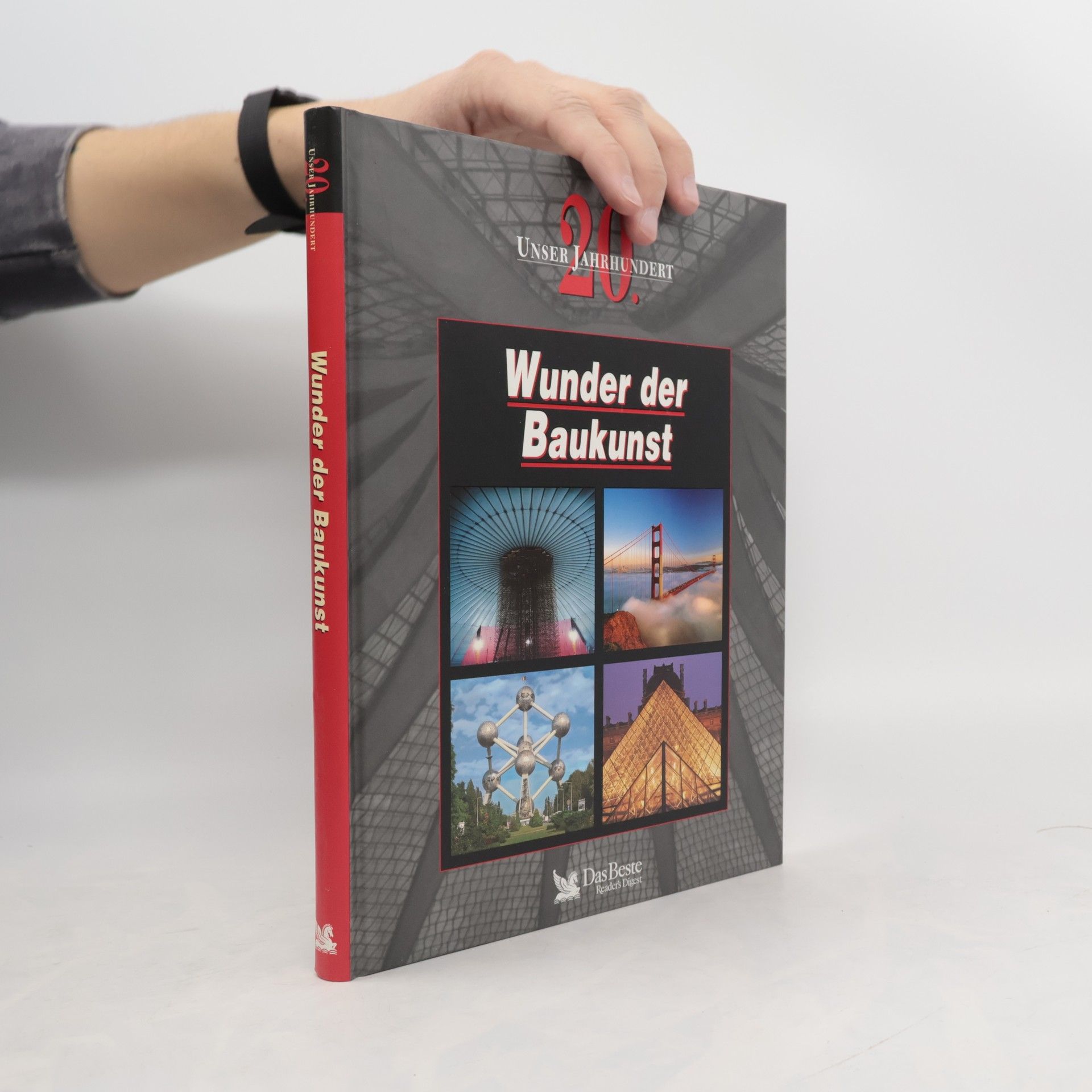 Autorenkollektiv Unser 20. Jahrhundert: Wunder der Baukunst