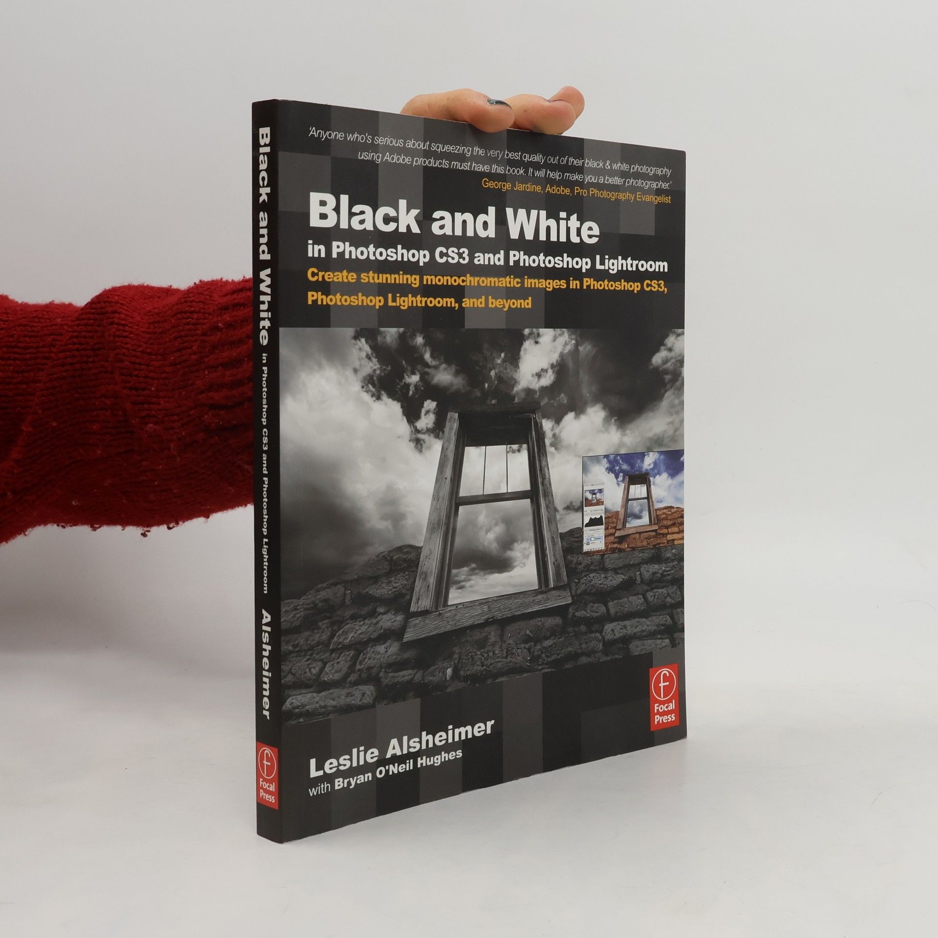 Leslie Alsheimer Black and White in Photoshop CS3 and Photoshop Lightroom