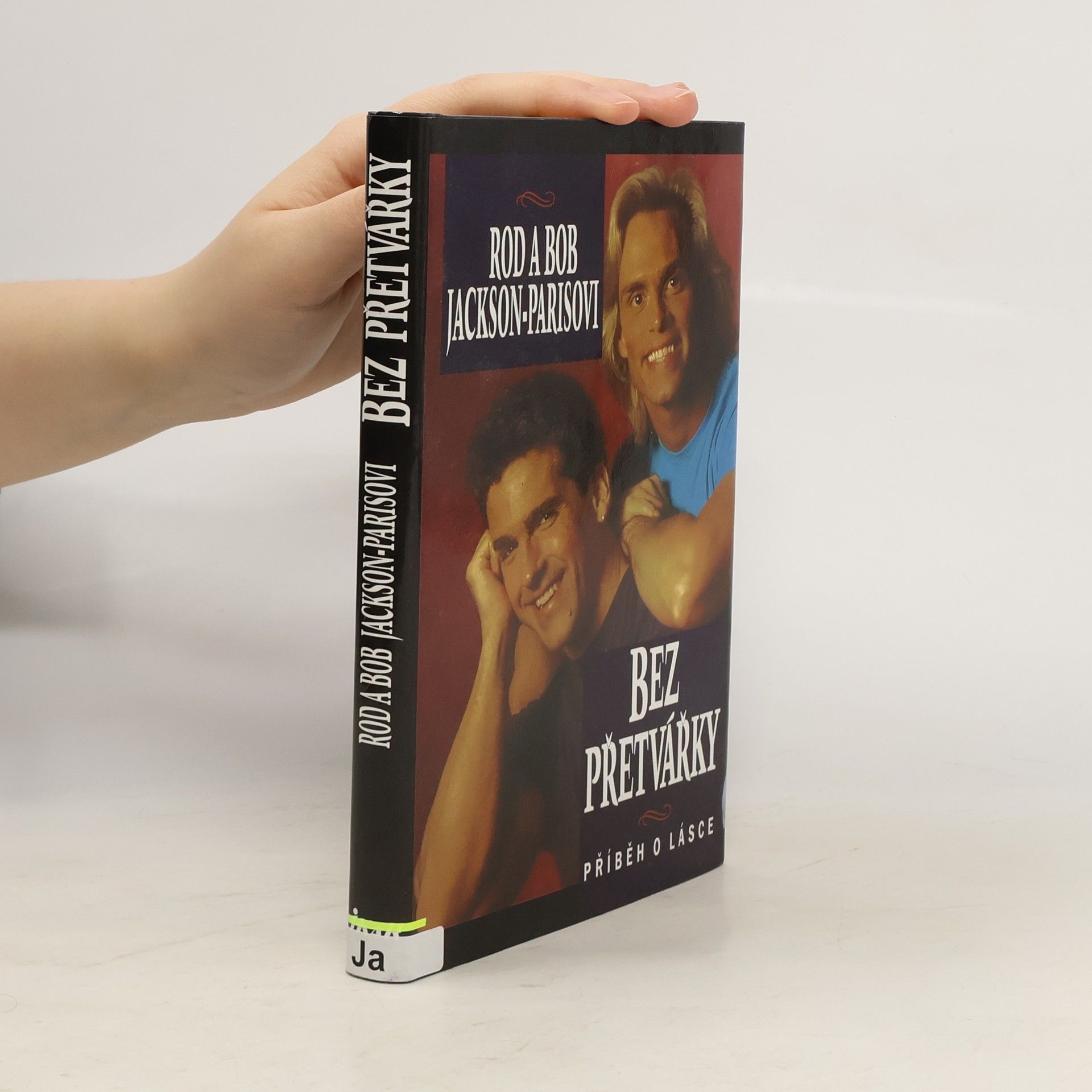 Rod Jackson Paris Bez přetvářky: Příběh o lásce