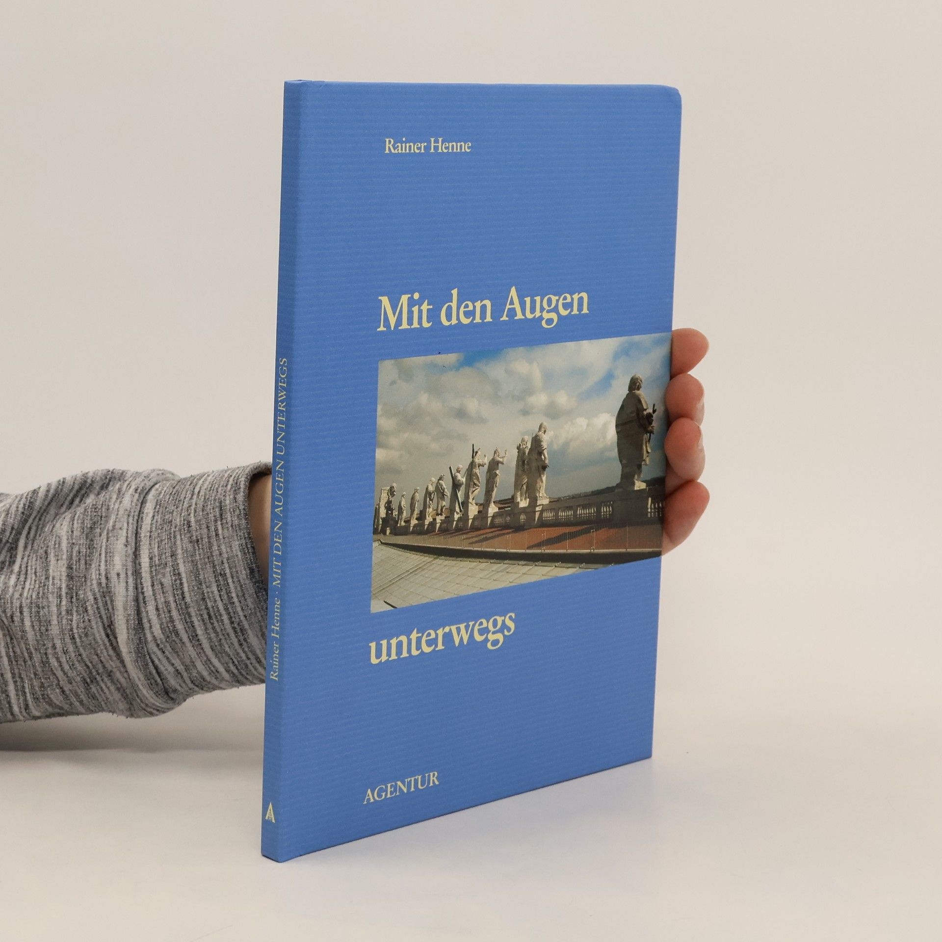 Rainer Henne Mit den Augen unterwegs