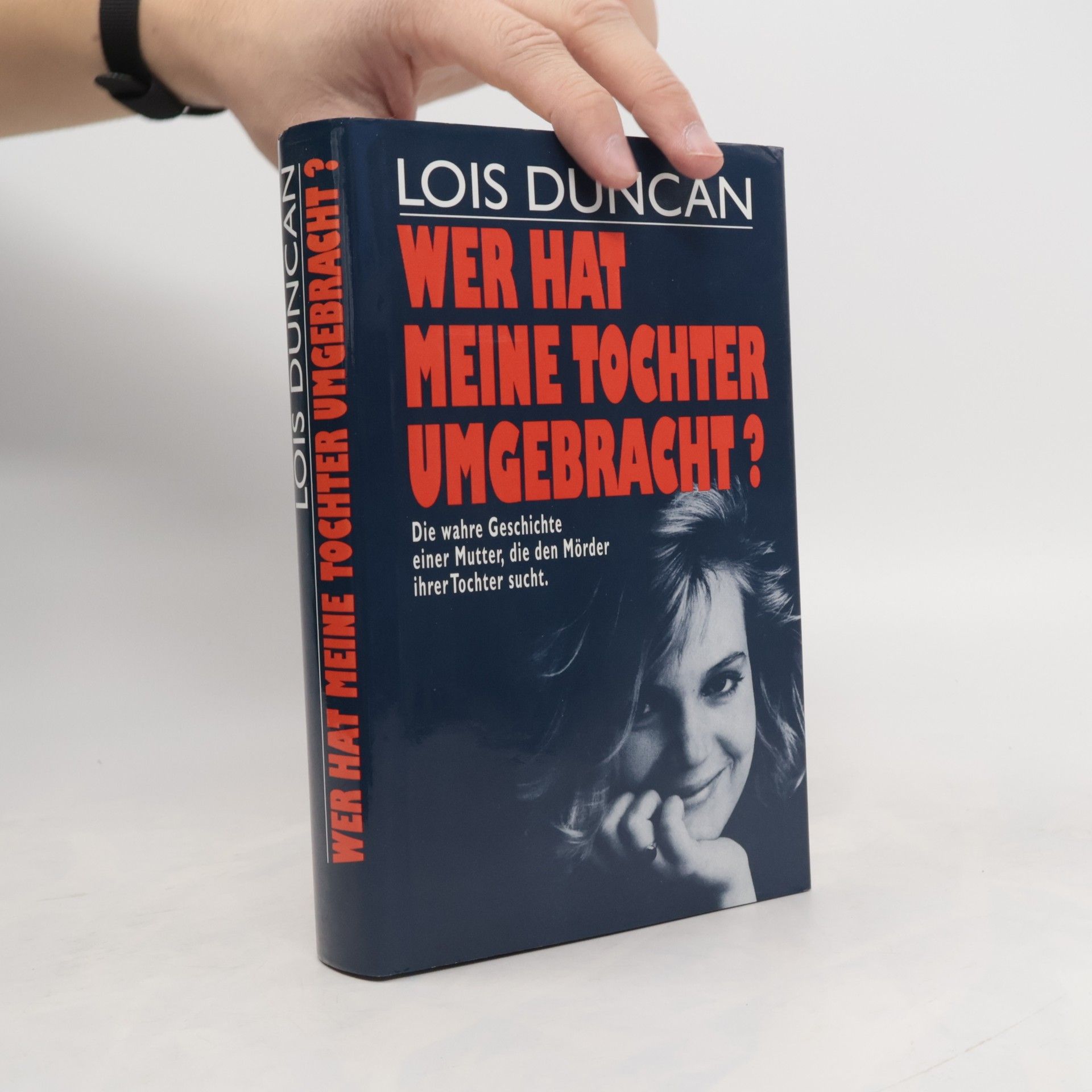 Lois Duncan Wer hat meine Tochter umgebracht ?