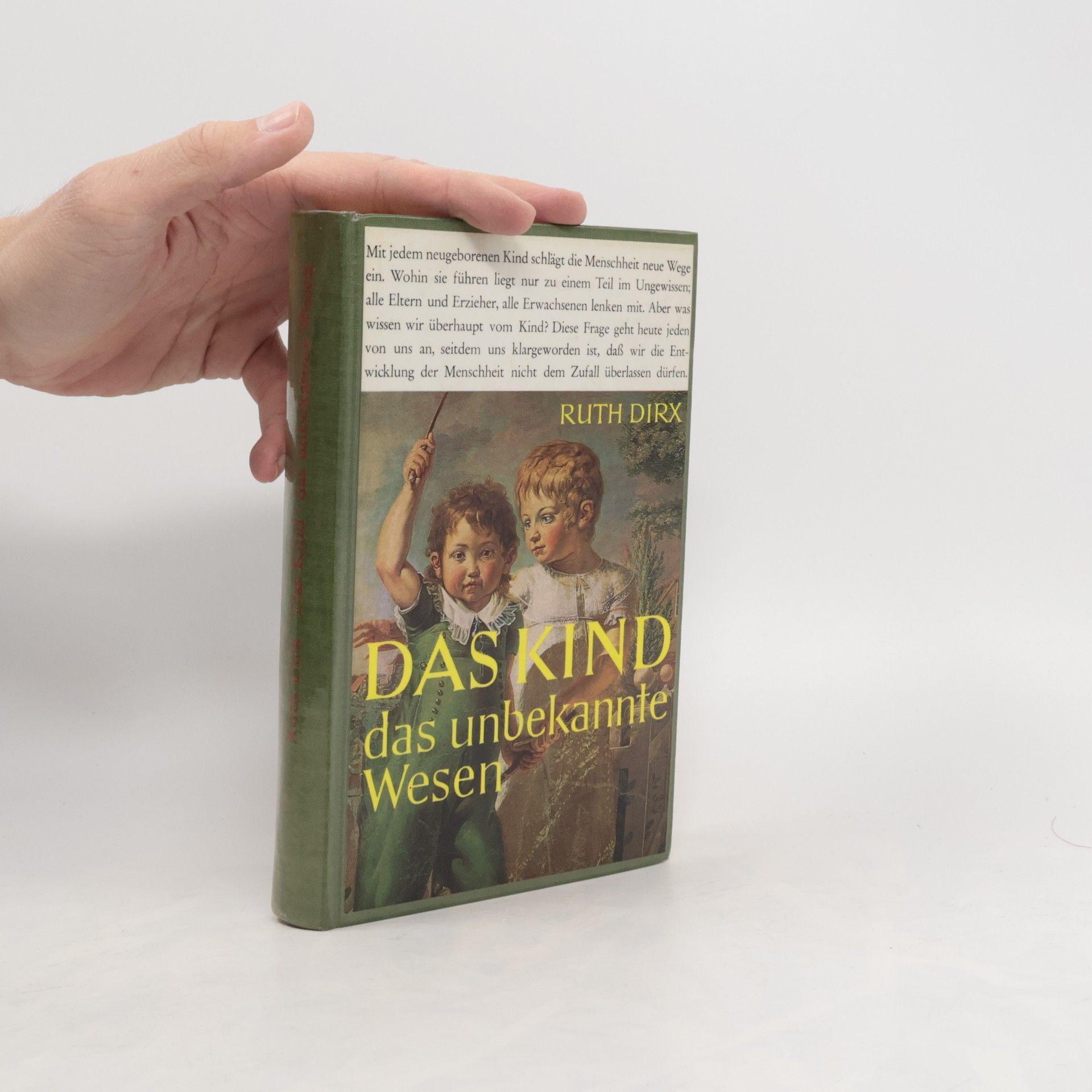 Ruth Dirx Das Kind, das unbekannte Wesen