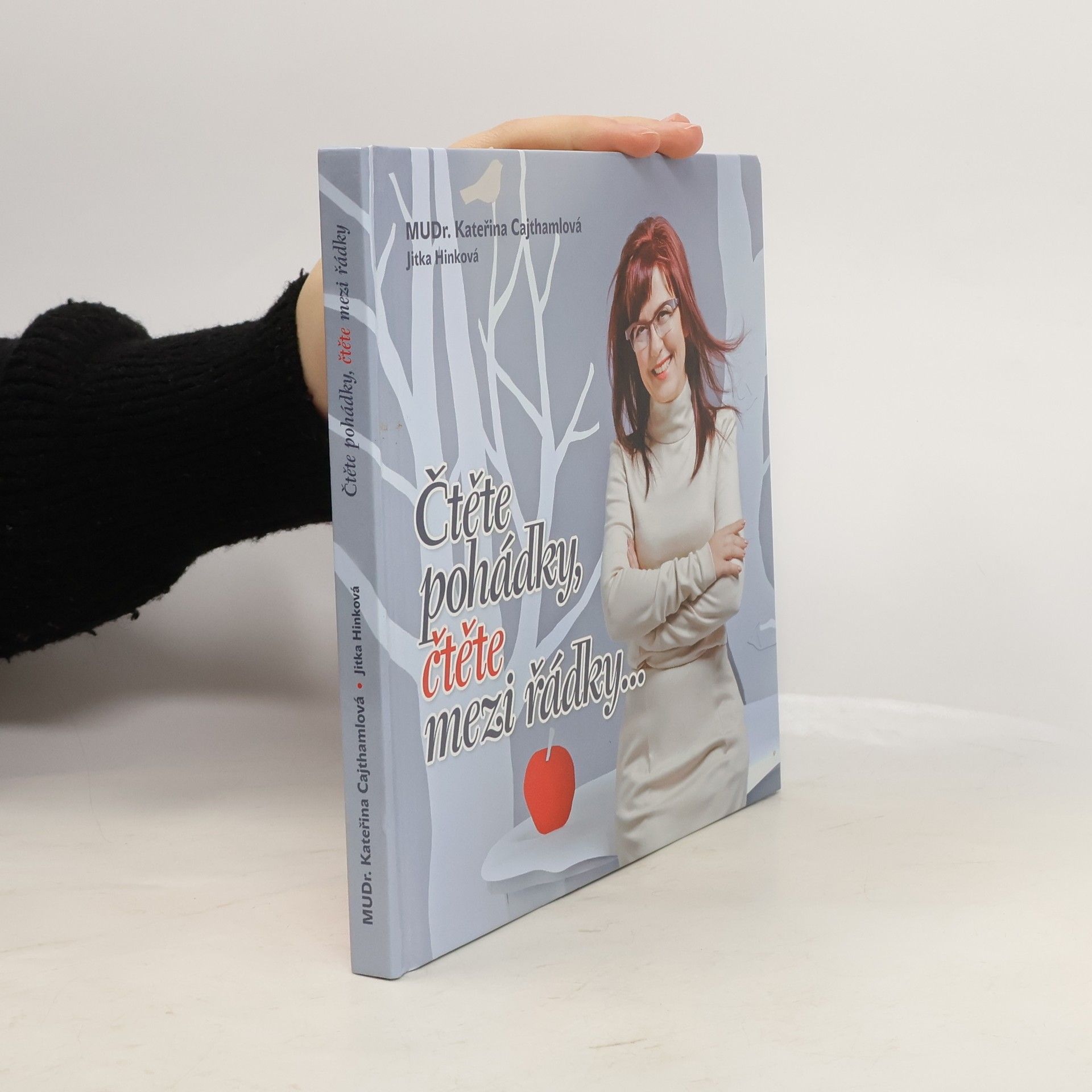 Kateřina Cajthamlová Čtěte pohádky, čtěte mezi řádky...