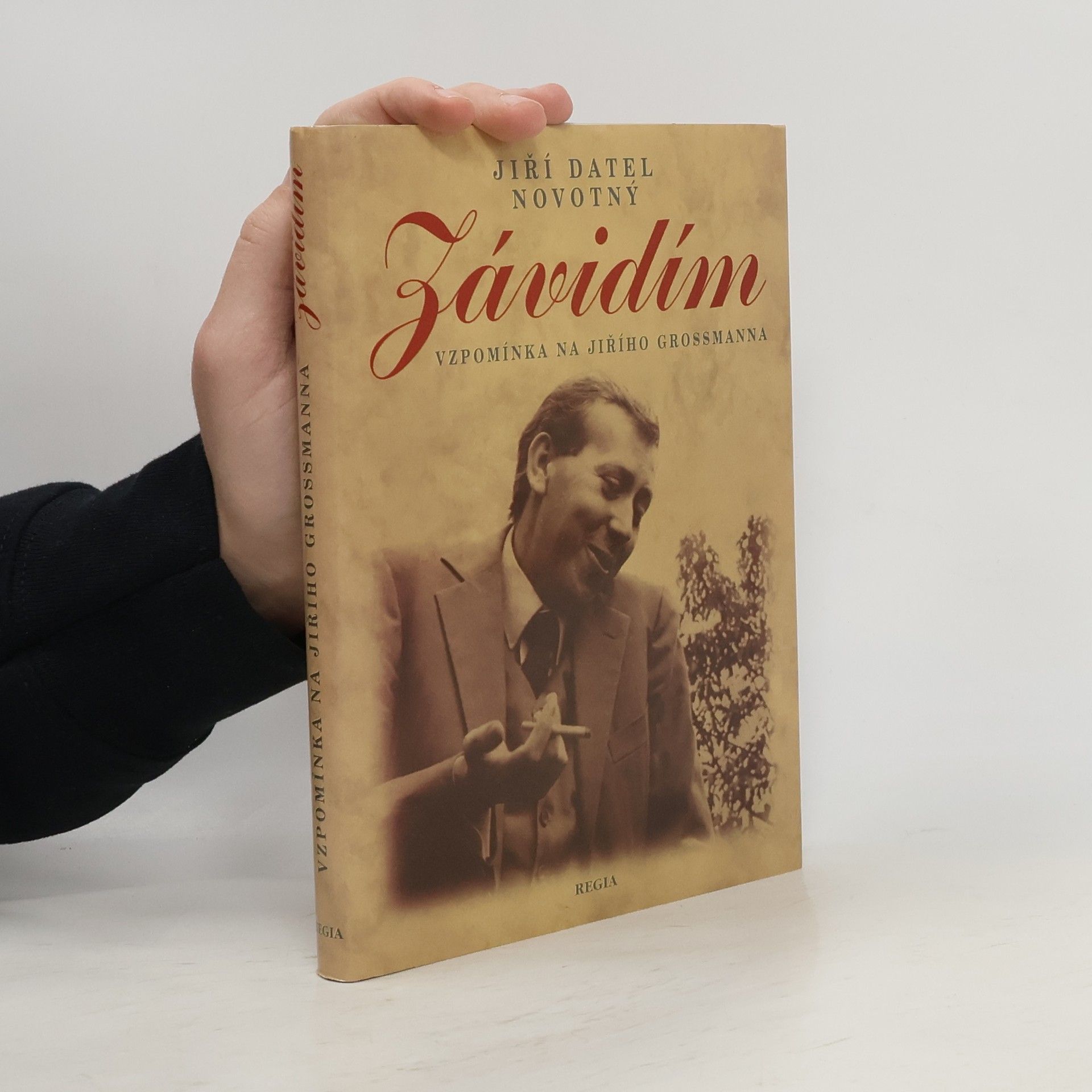 Jiří Datel Novotný Závidím. Vzpomínka na Jiřího Grossmana.