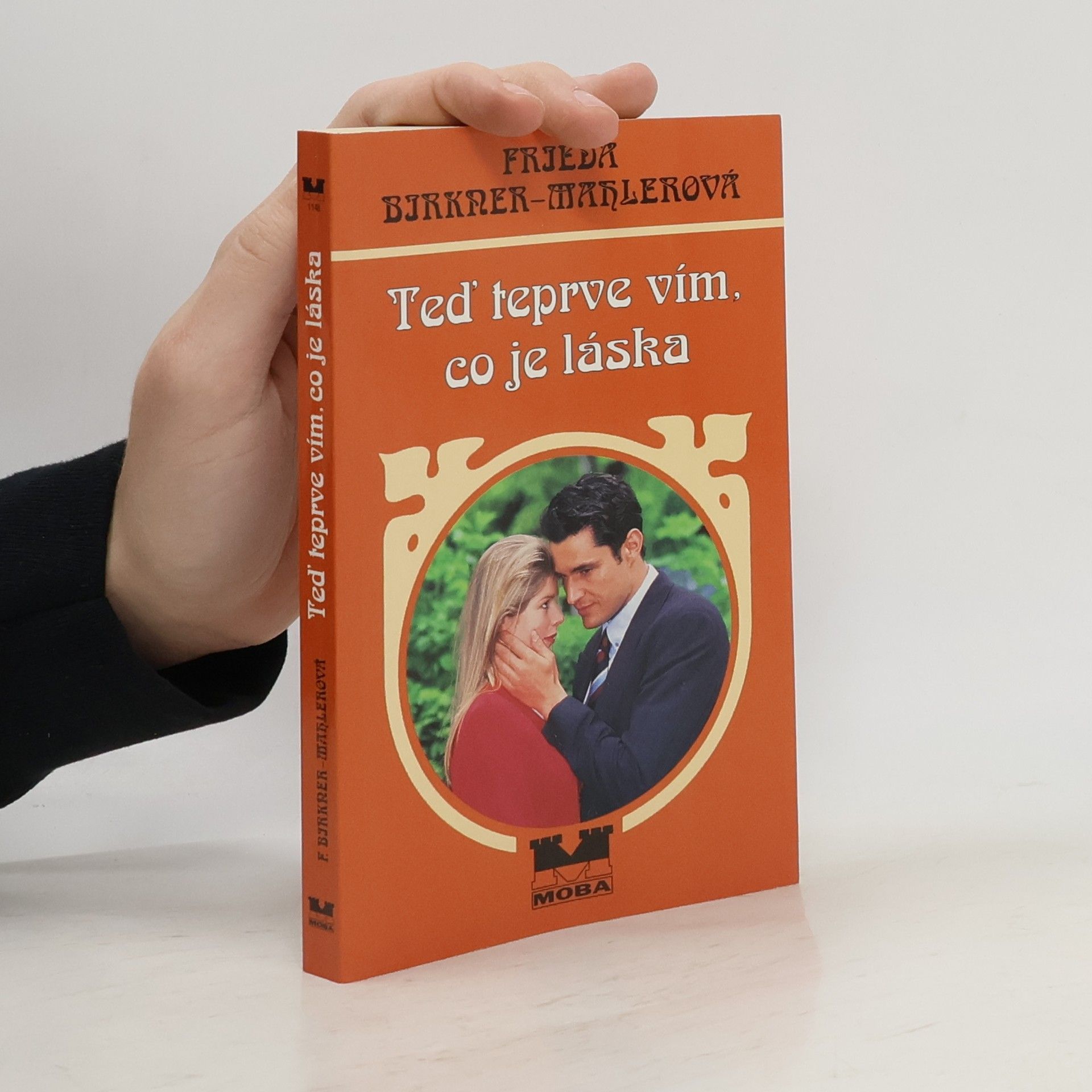 Friede Birkner Teď teprve vím co je láska