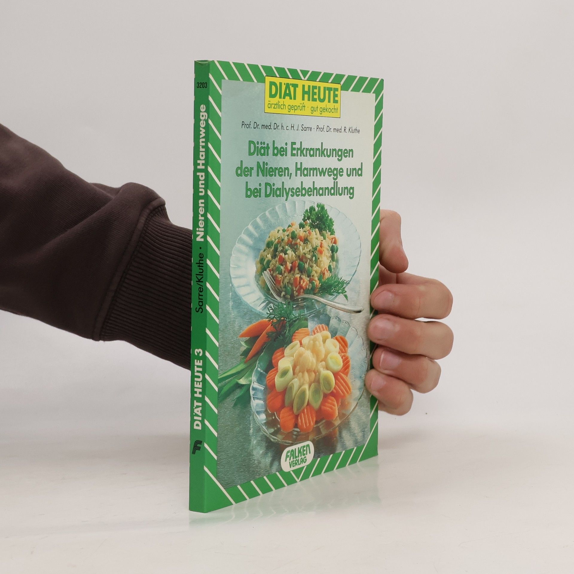 Hans Sarre Diät bei Erkrankungen der Nieren, Harnwege und bei Dialysebehandlung