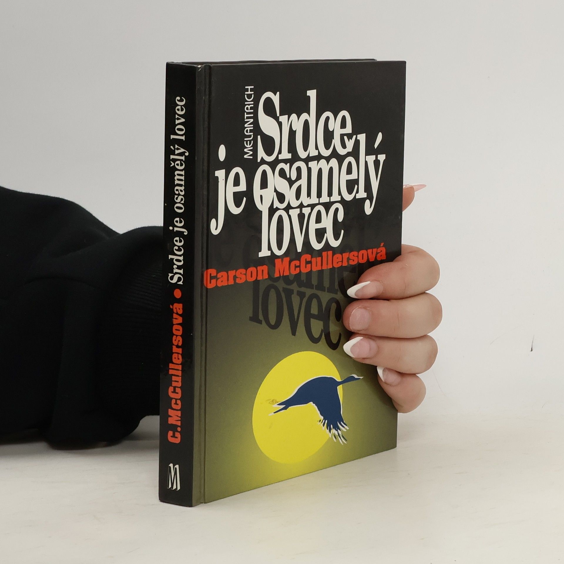 Carson McCullers Srdce je osamělý lovec