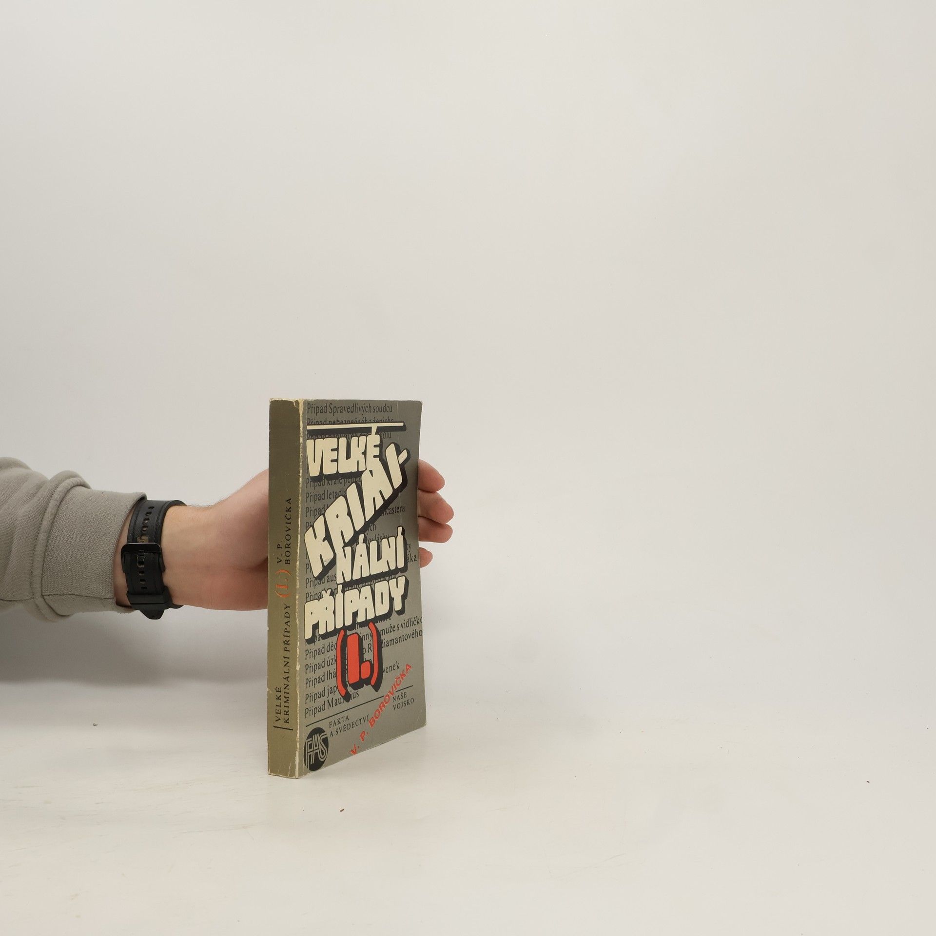Václav Pavel Borovička Velké kriminální případy I.