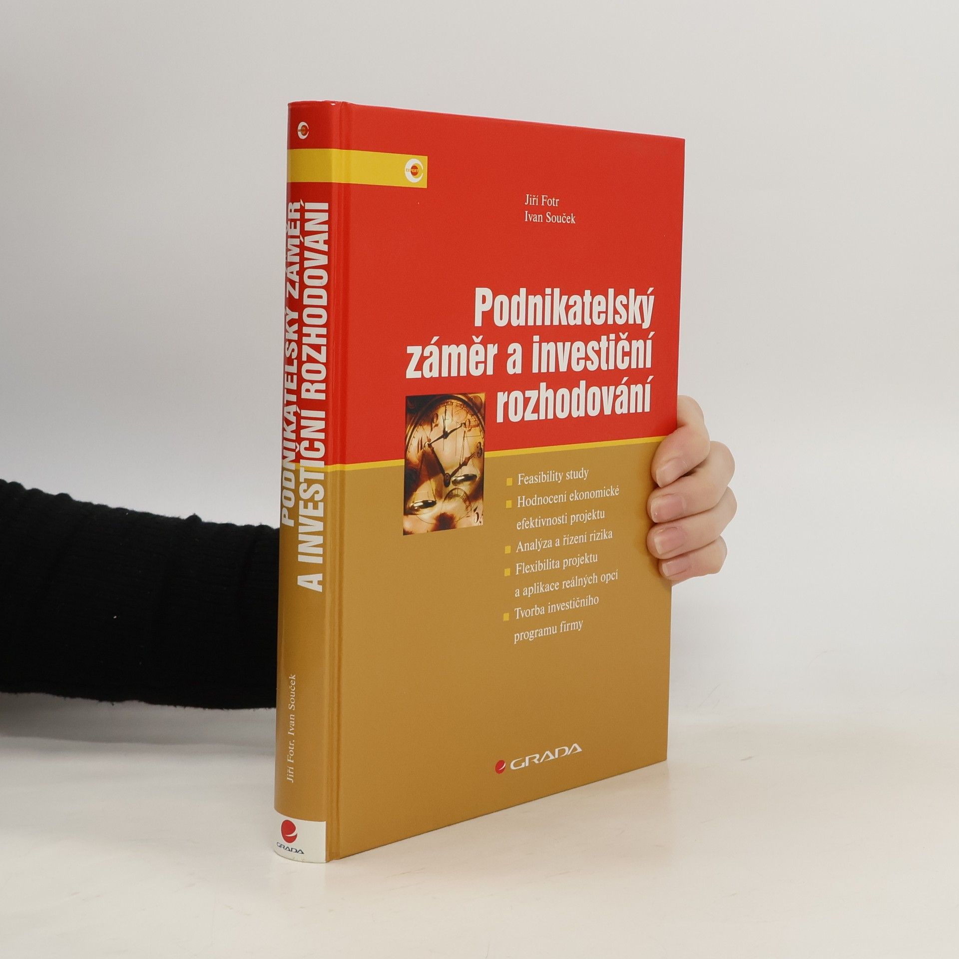 Jiří Fotr Podnikatelský záměr a investiční rozhodování