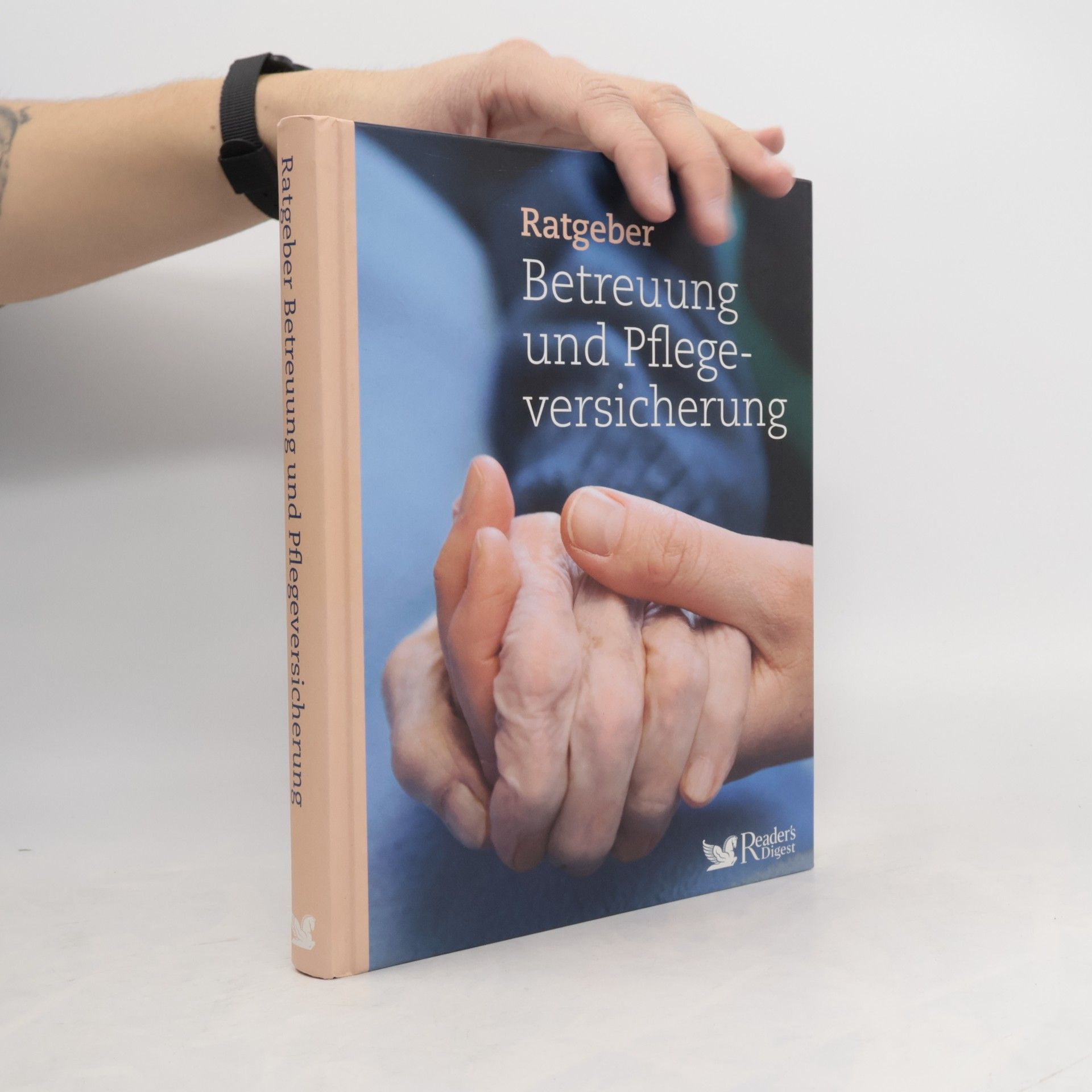 Autorenkollektiv Ratgeber Betreuung und Pflegeversicherung