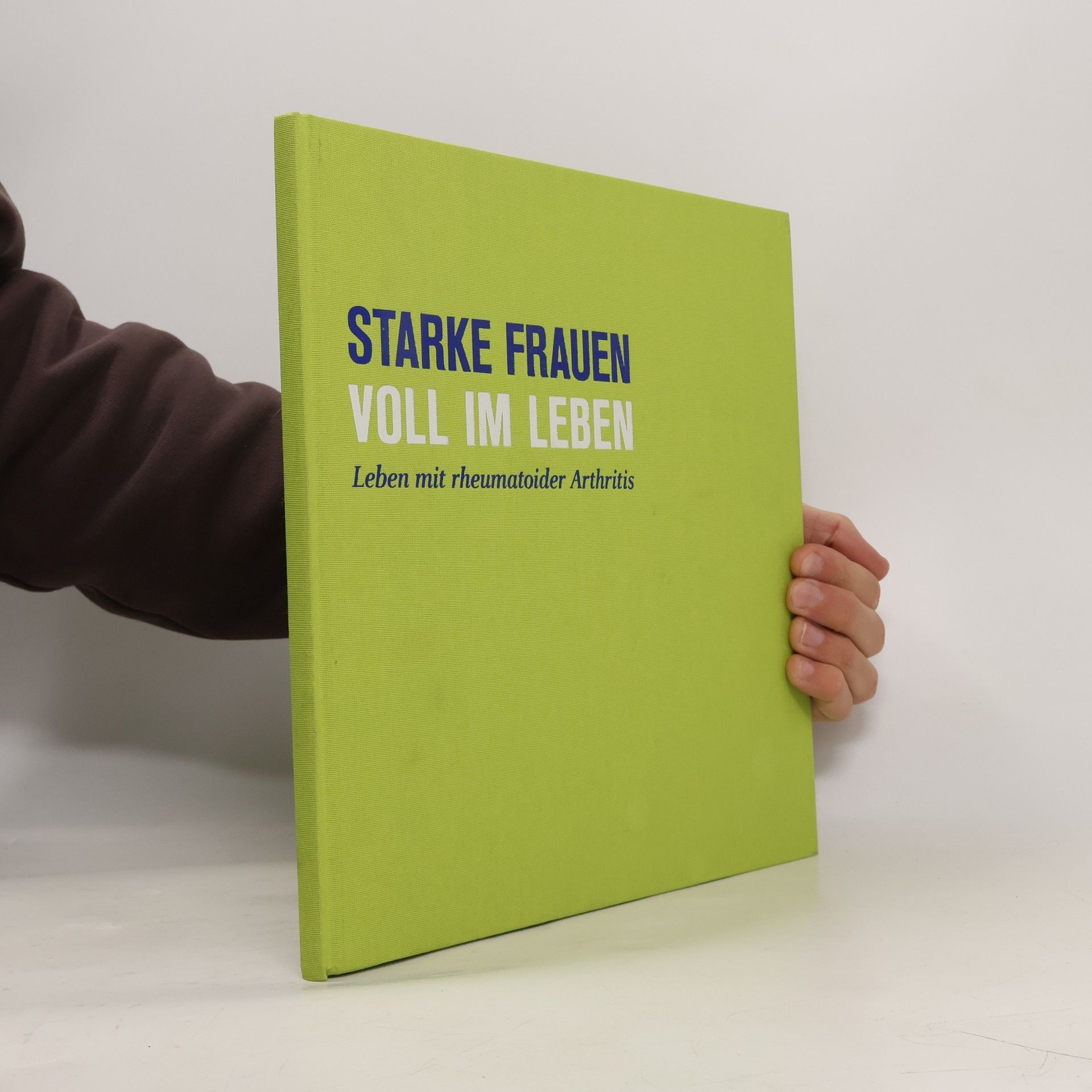 Auteurscollectief Starke Frauen voll im Leben. Leben mit rheumatoider Arthritis