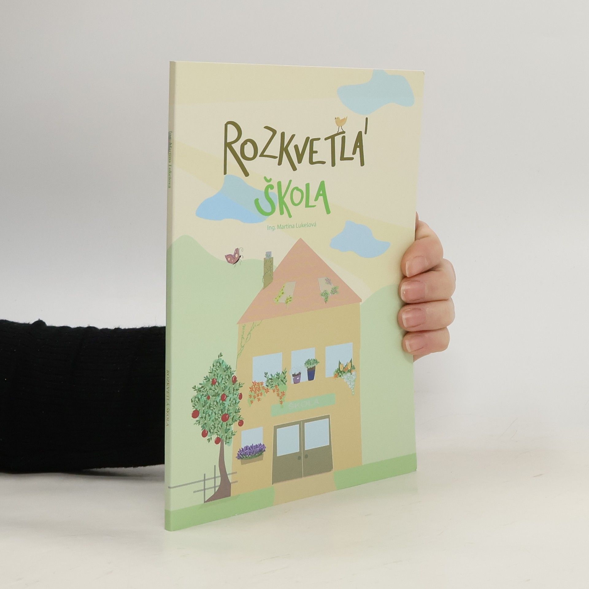 Martina Lukešová Rozkvetlá škola