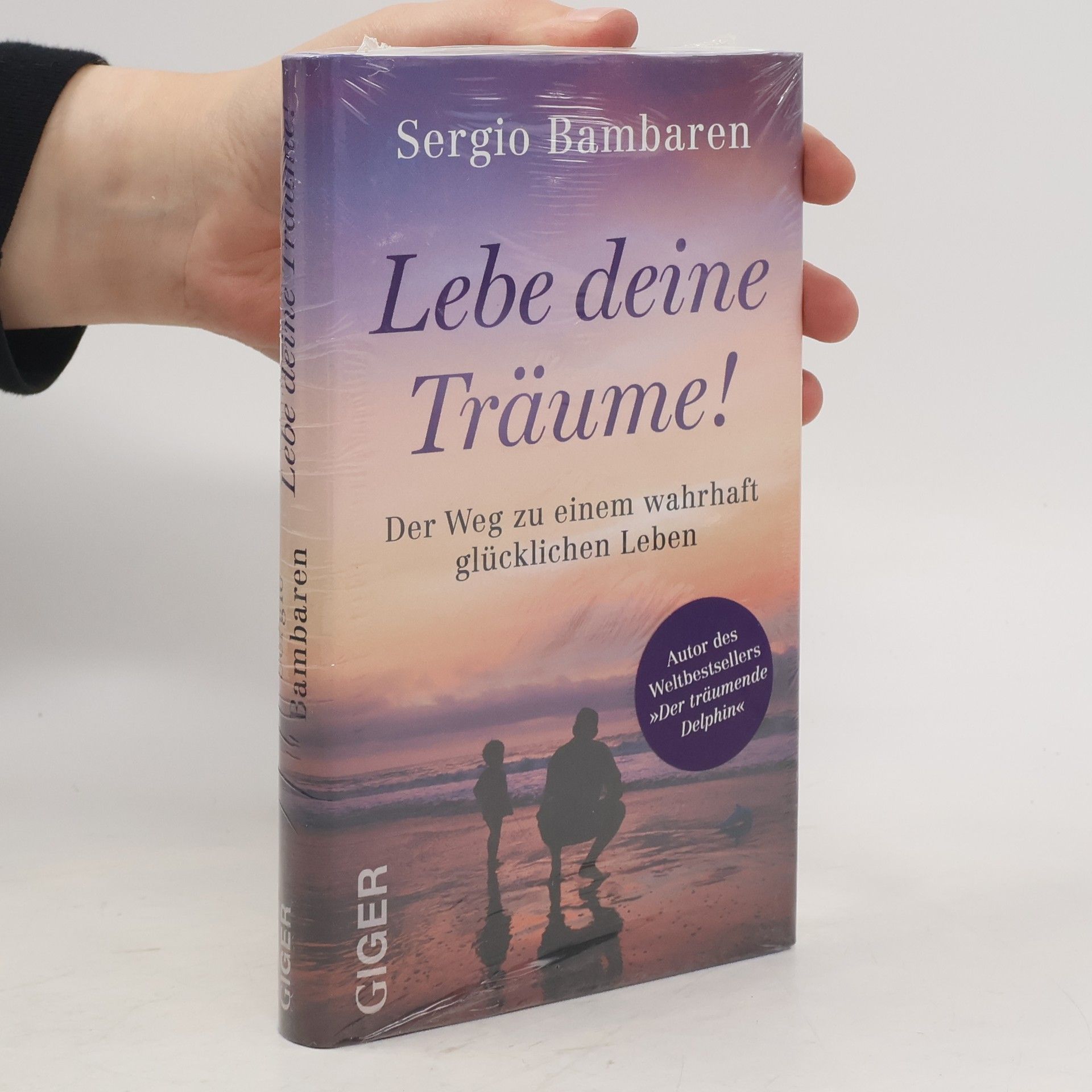 Sergio Bambaren Lebe deine Träume!