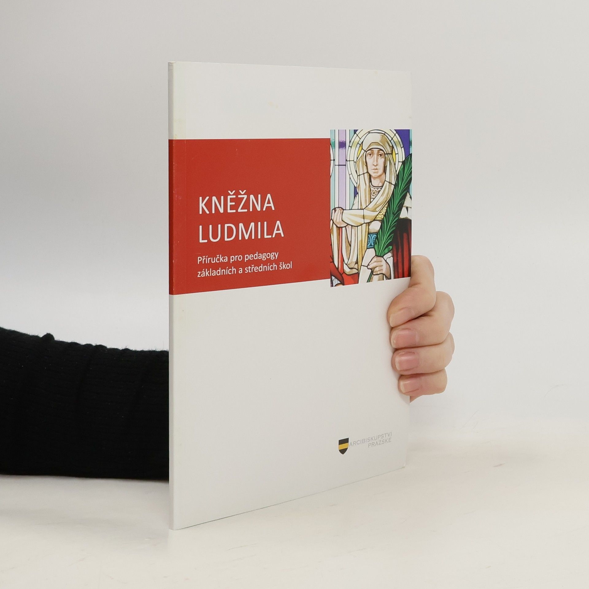 Kněžna Ludmila. Příručka pro pedagogy základních a středních škol